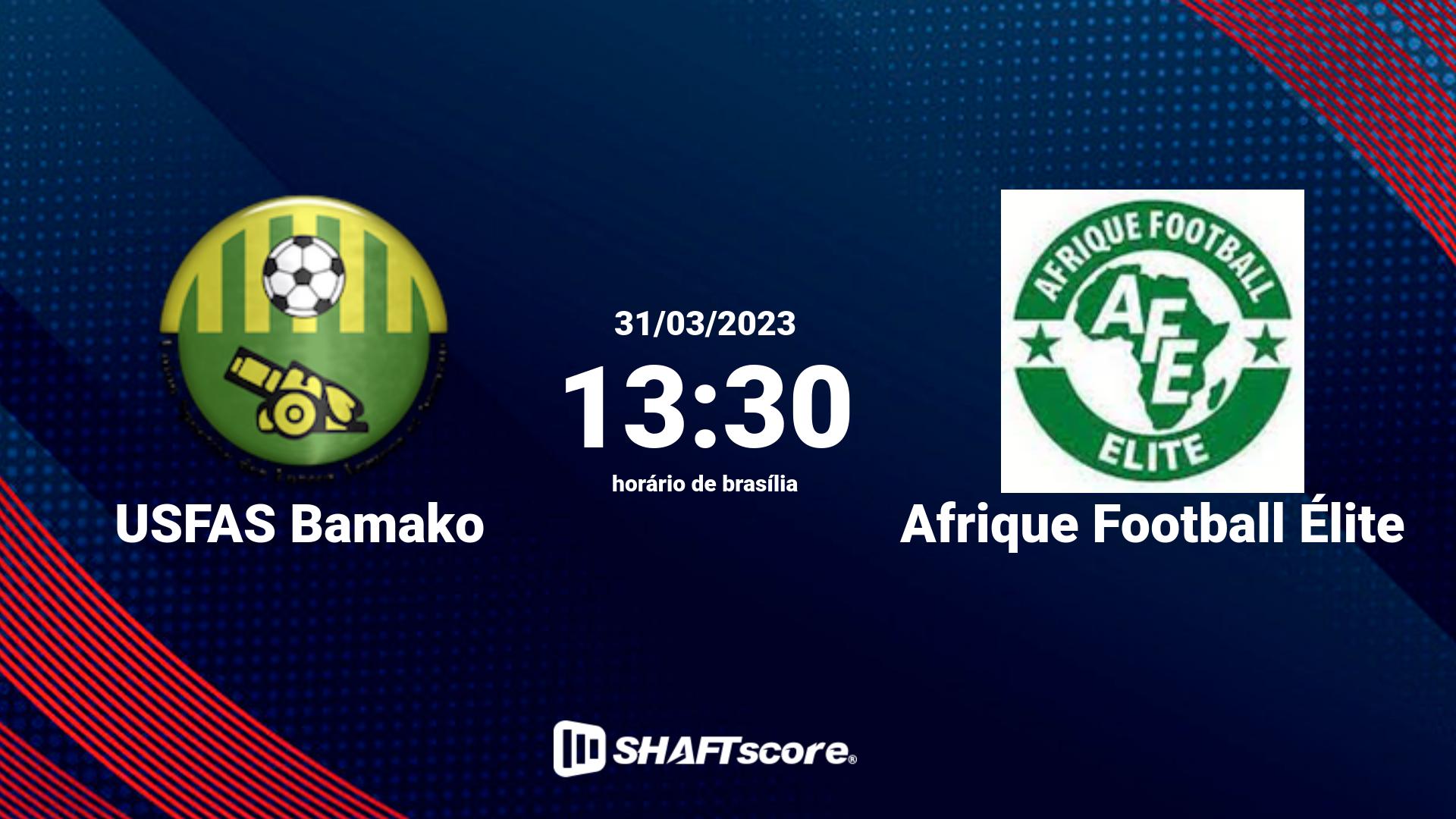 Estatísticas do jogo USFAS Bamako vs Afrique Football Élite 31.03 13:30