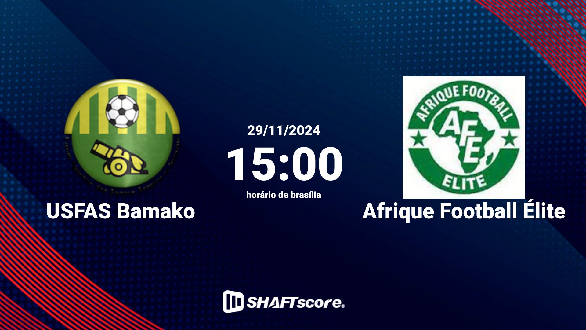 Estatísticas do jogo USFAS Bamako vs Afrique Football Élite 29.11 15:00