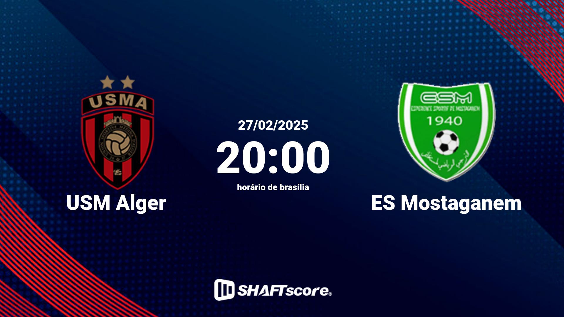 Estatísticas do jogo USM Alger vs ES Mostaganem 27.02 20:00