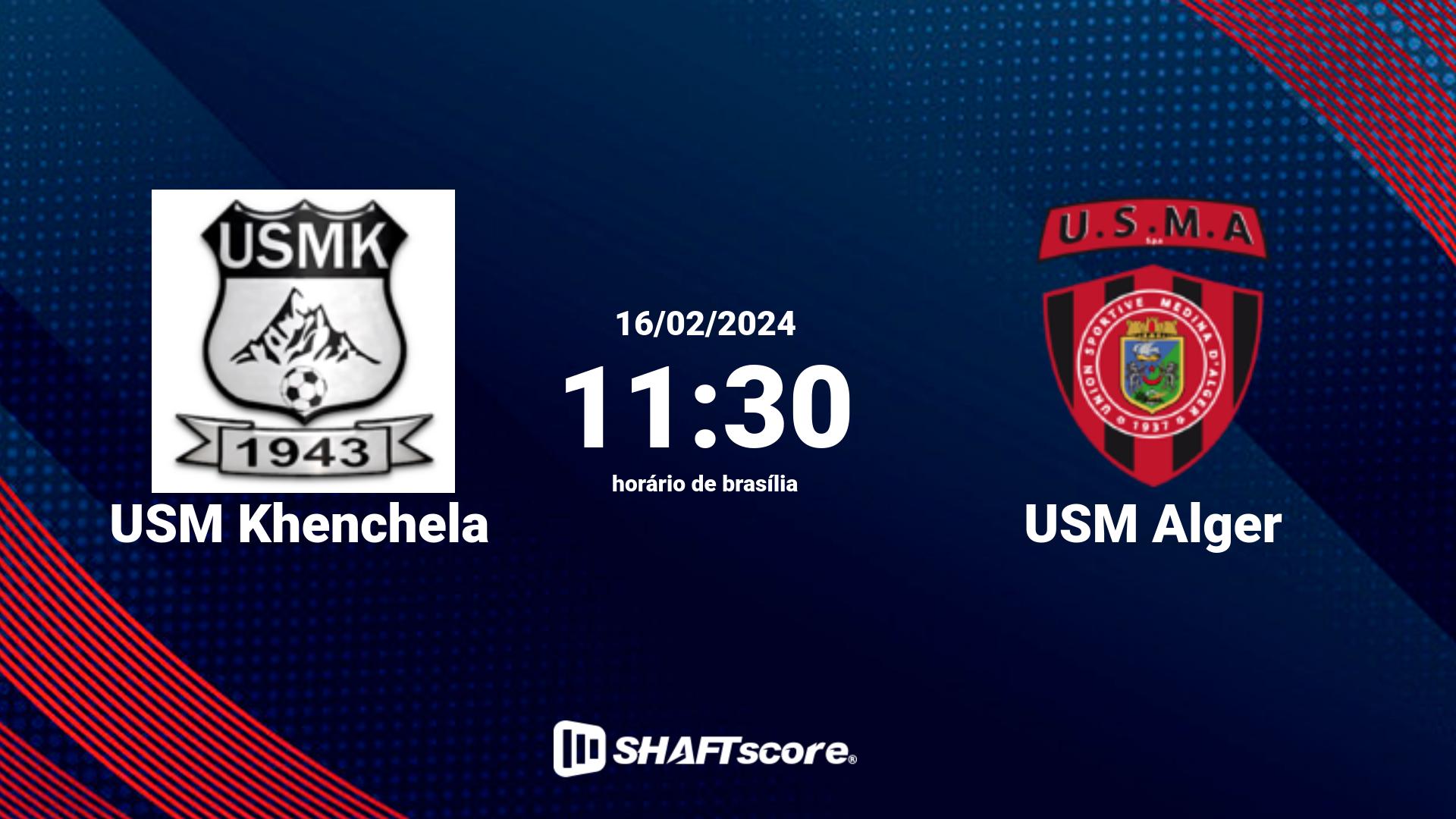 Estatísticas do jogo USM Khenchela vs USM Alger 16.02 11:30