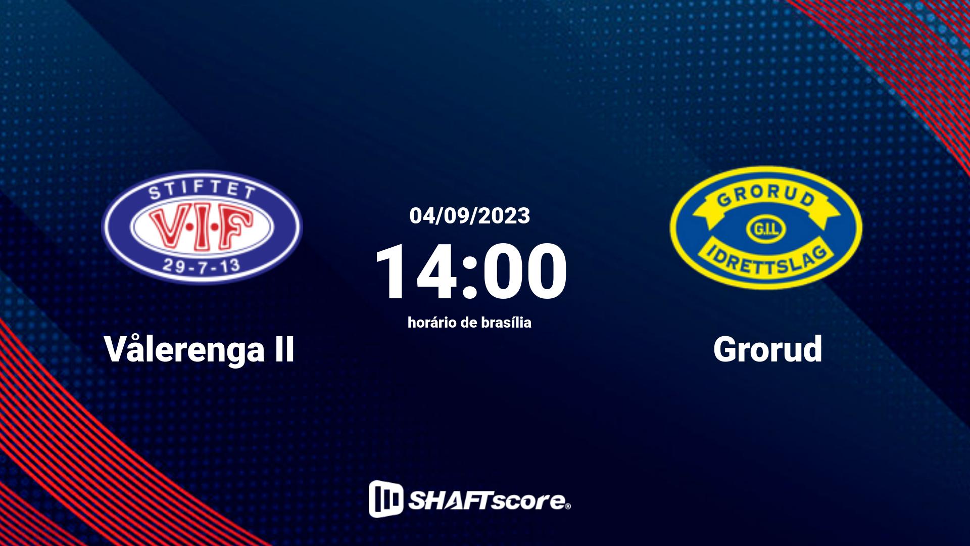 Estatísticas do jogo Vålerenga II vs Grorud 04.09 14:00