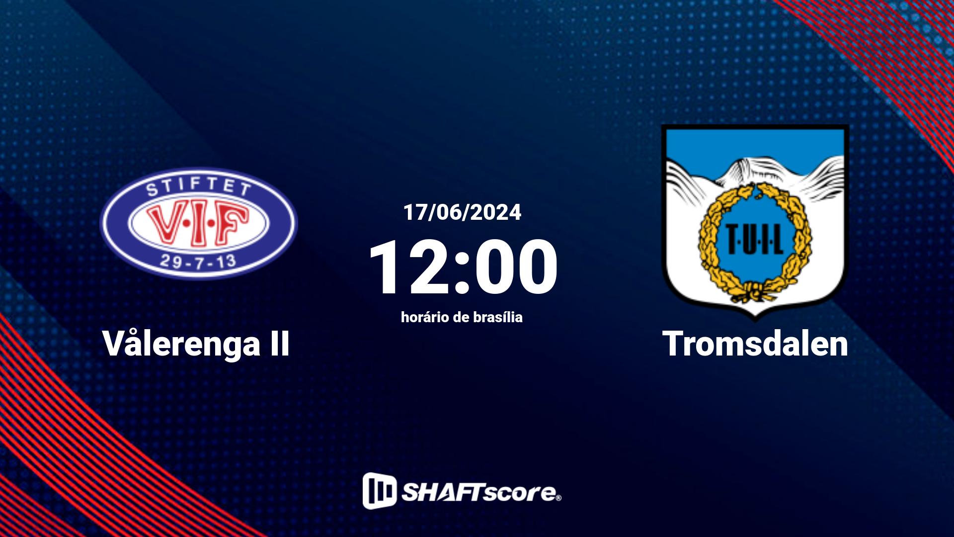 Estatísticas do jogo Vålerenga II vs Tromsdalen 17.06 12:00