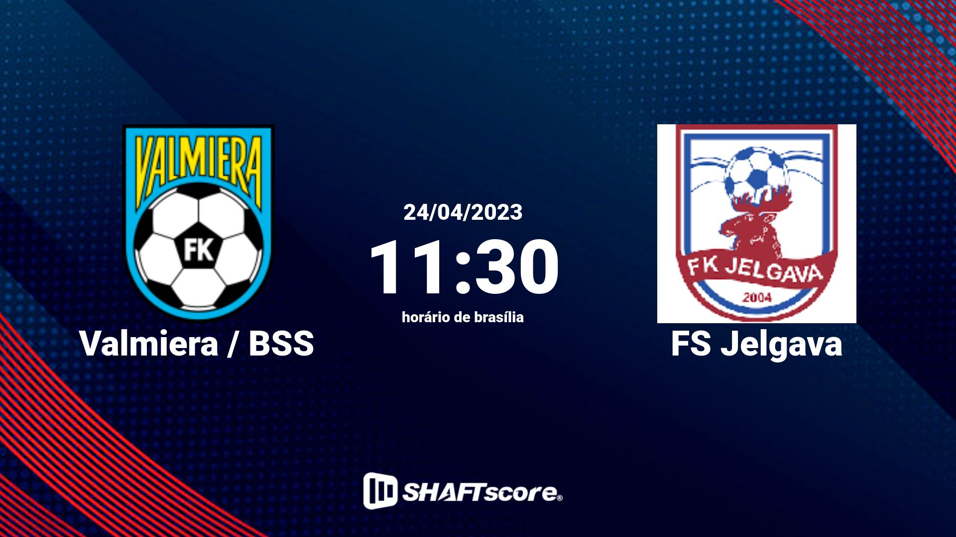 Estatísticas do jogo Valmiera / BSS vs FS Jelgava 24.04 11:30