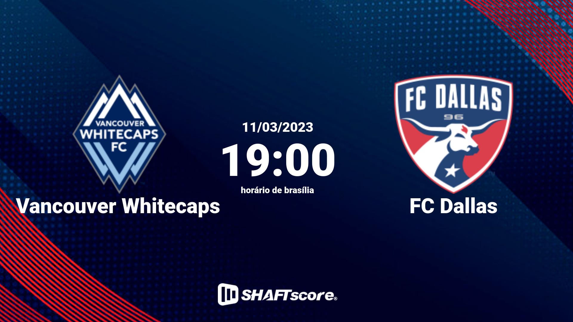 Estatísticas do jogo Vancouver Whitecaps vs FC Dallas 11.03 19:00