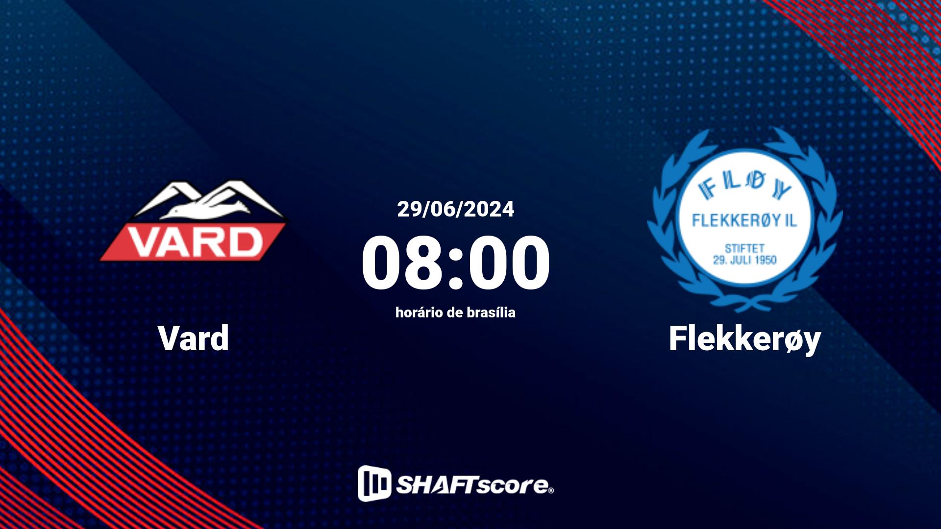 Estatísticas do jogo Vard vs Flekkerøy 29.06 08:00