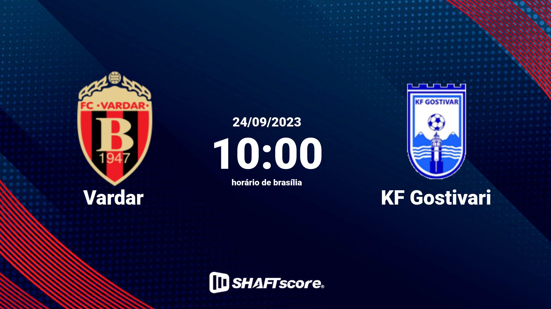 Estatísticas do jogo Vardar vs KF Gostivari 24.09 10:00