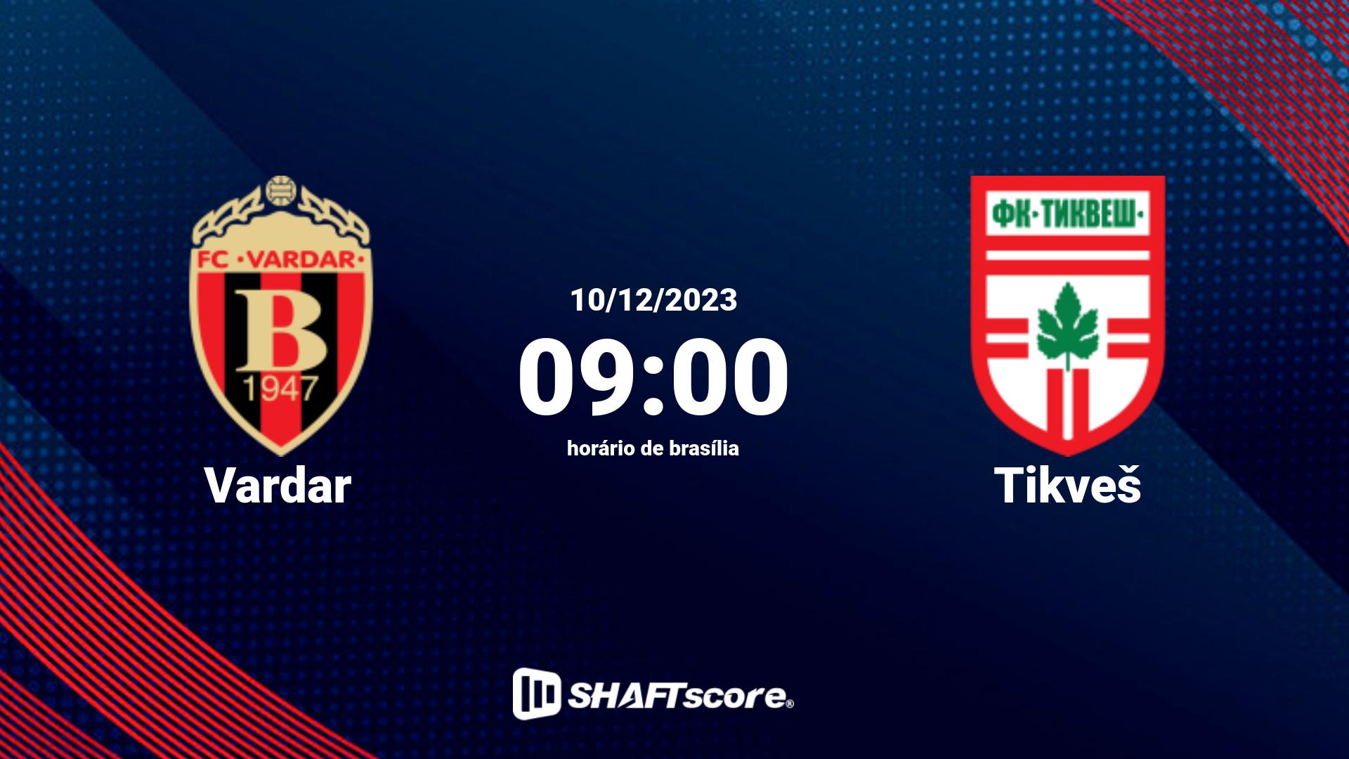 Estatísticas do jogo Vardar vs Tikveš 10.12 09:00