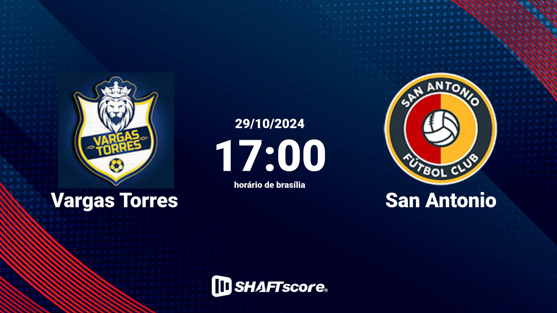 Estatísticas do jogo Vargas Torres vs San Antonio 29.10 17:00