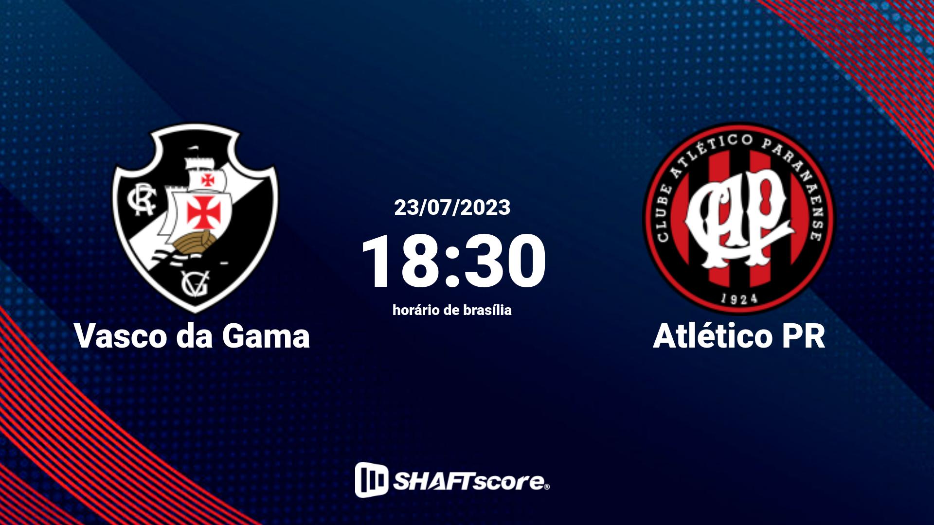 Estatísticas do jogo Vasco da Gama vs Atlético PR 23.07 18:30