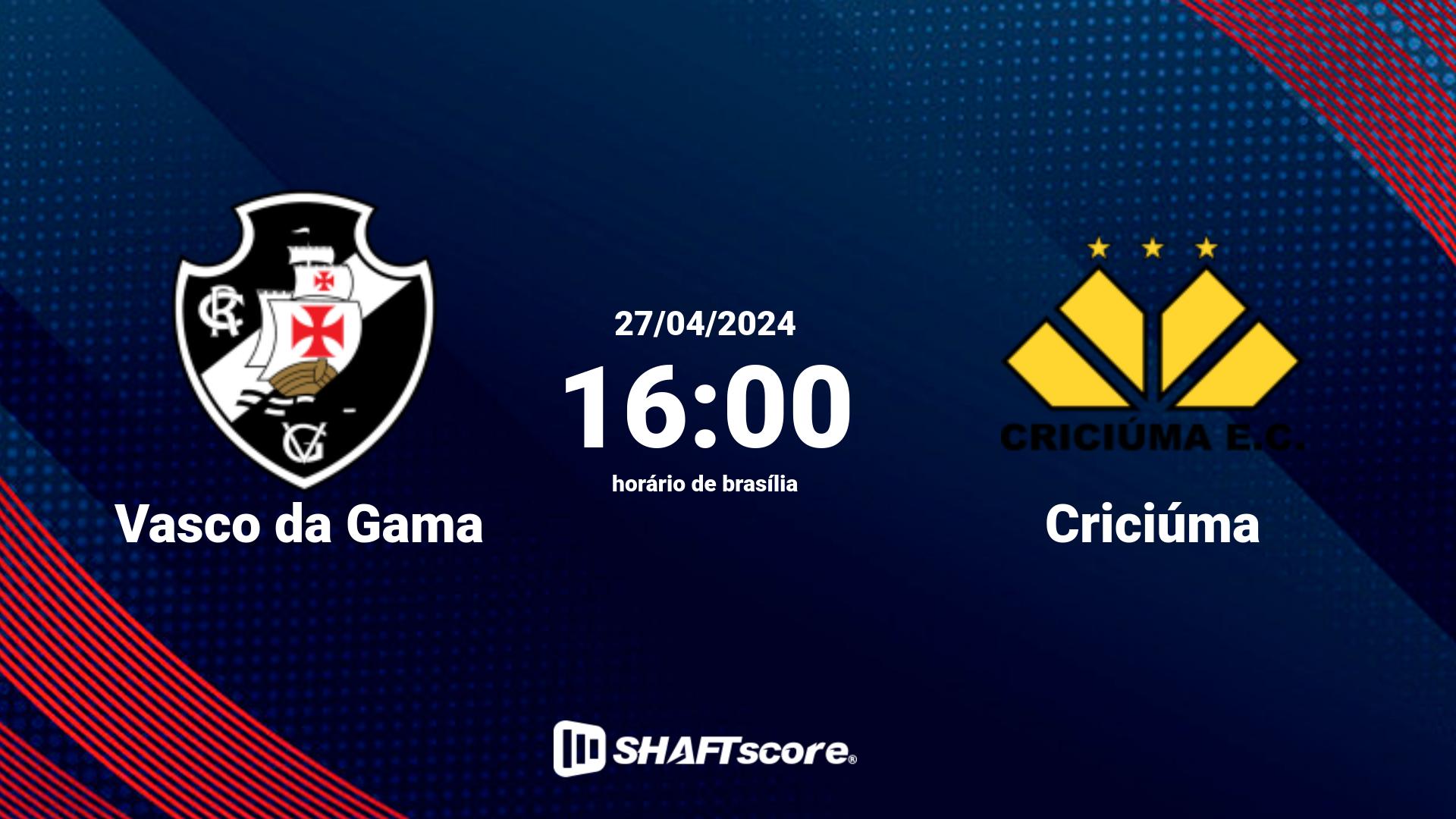 Estatísticas do jogo Vasco da Gama vs Criciúma 27.04 16:00