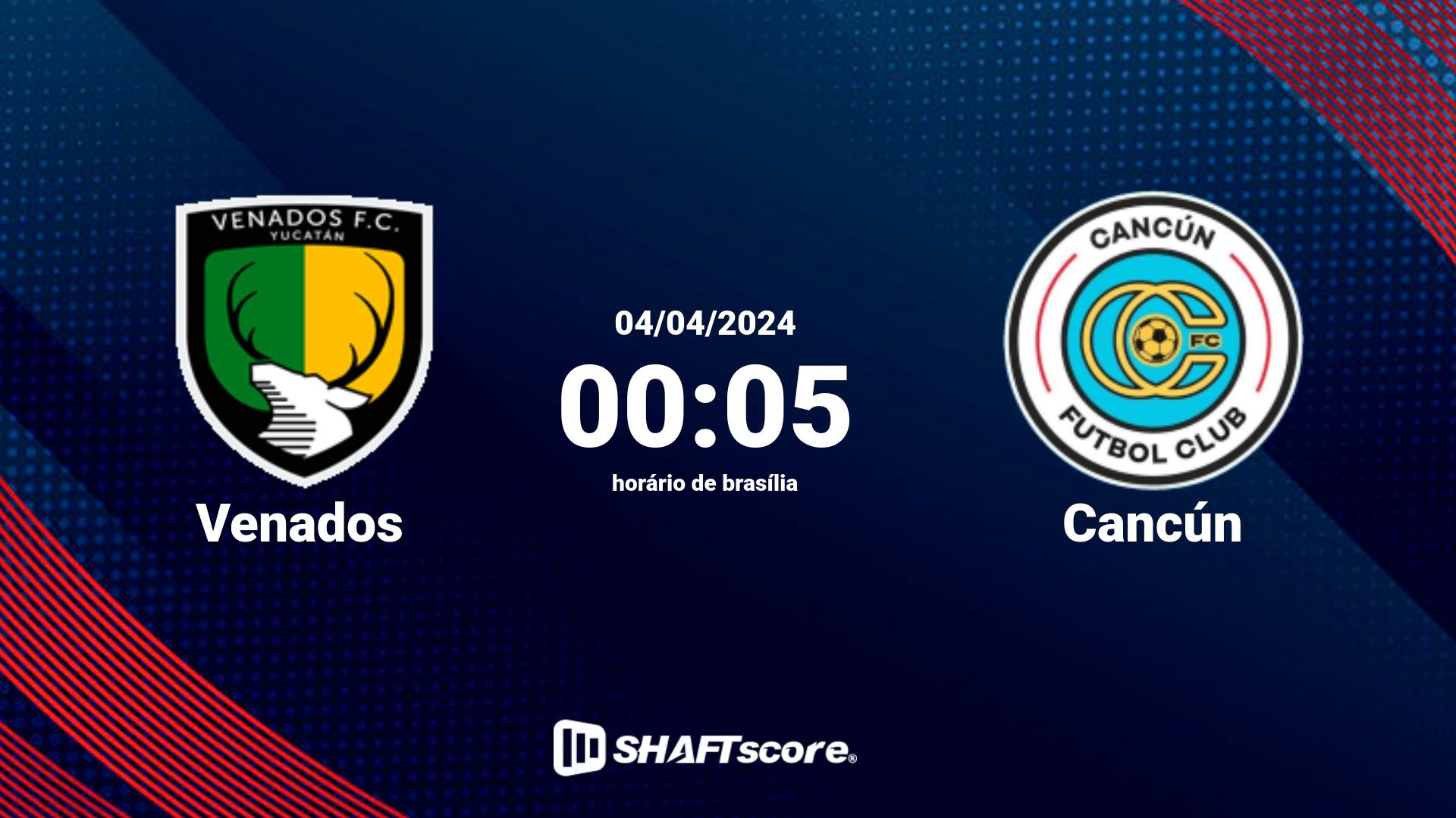 Estatísticas do jogo Venados vs Cancún 04.04 00:05