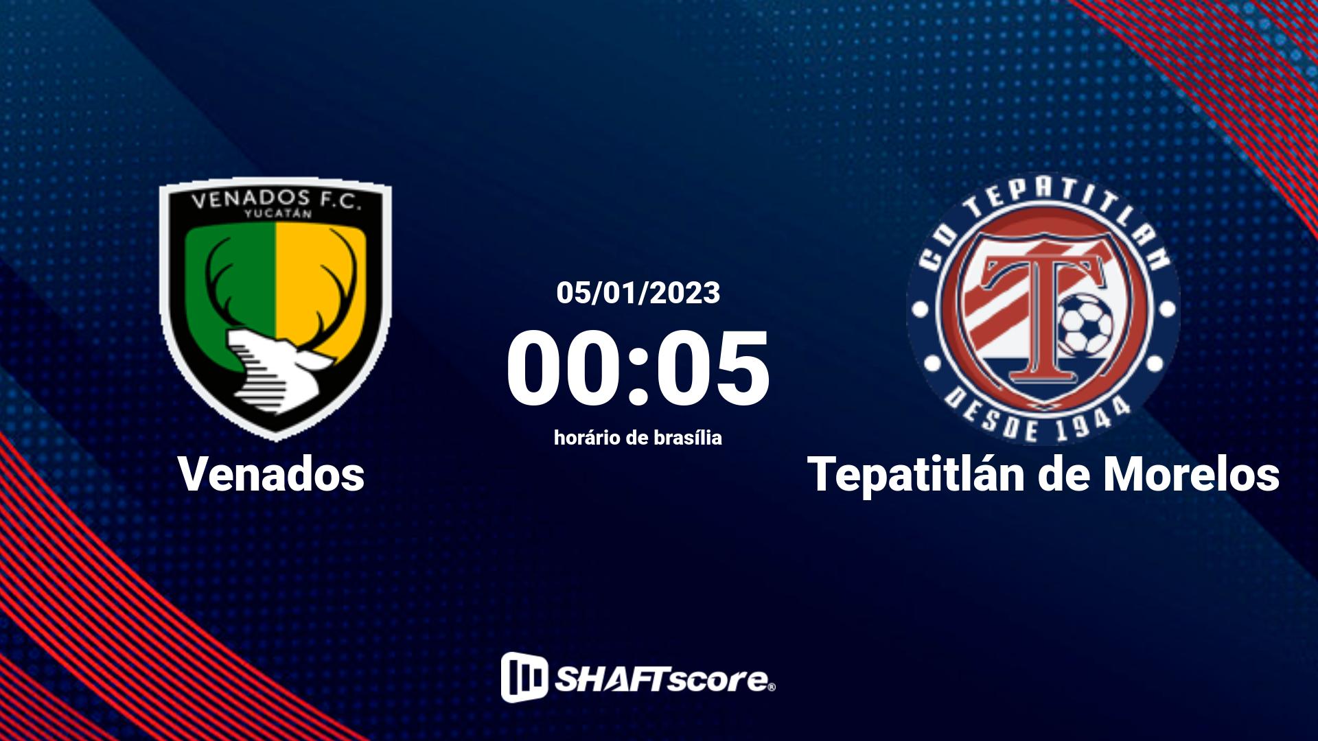 Estatísticas do jogo Venados vs Tepatitlán de Morelos 05.01 00:05