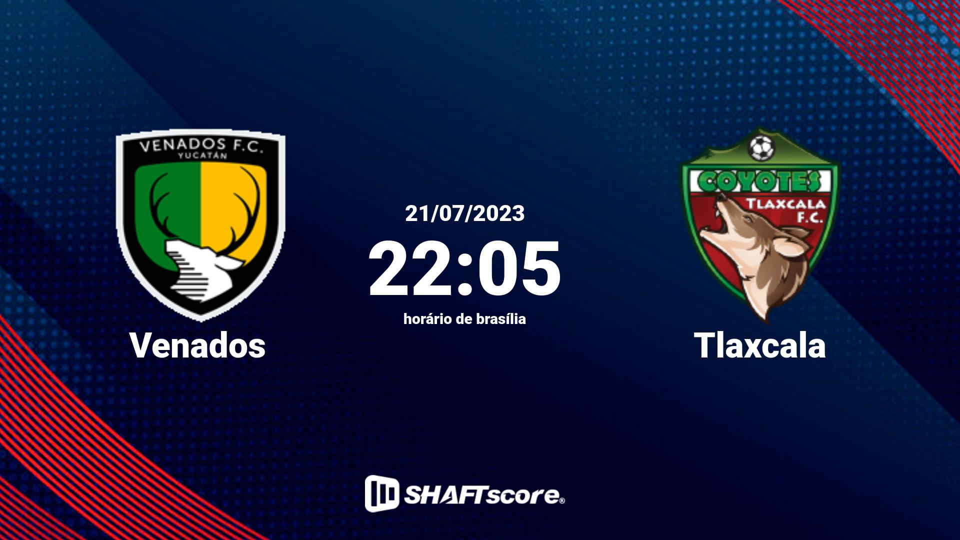 Estatísticas do jogo Venados vs Tlaxcala 21.07 22:05