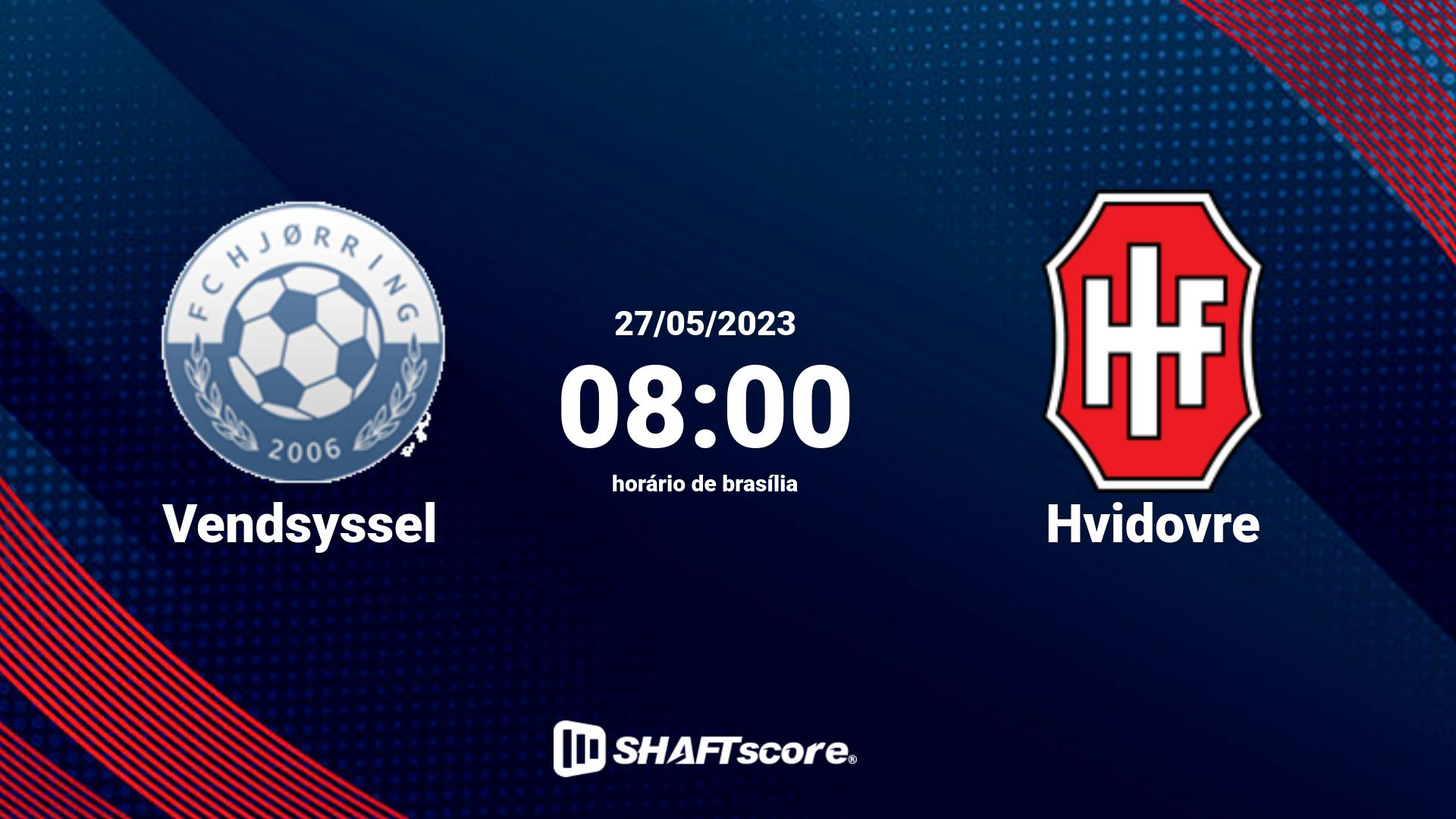 Estatísticas do jogo Vendsyssel vs Hvidovre 27.05 08:00