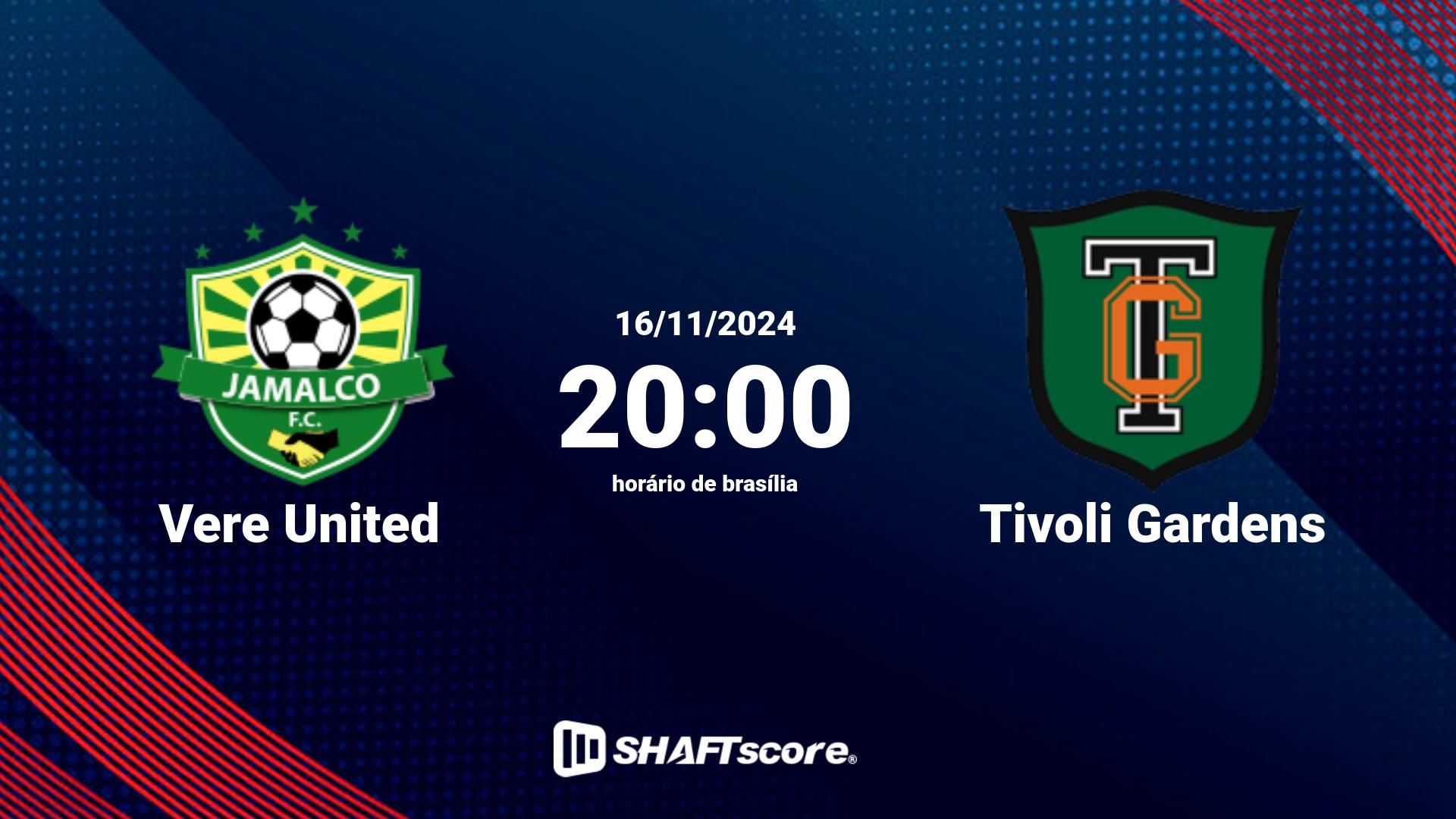 Estatísticas do jogo Vere United vs Tivoli Gardens 16.11 20:00