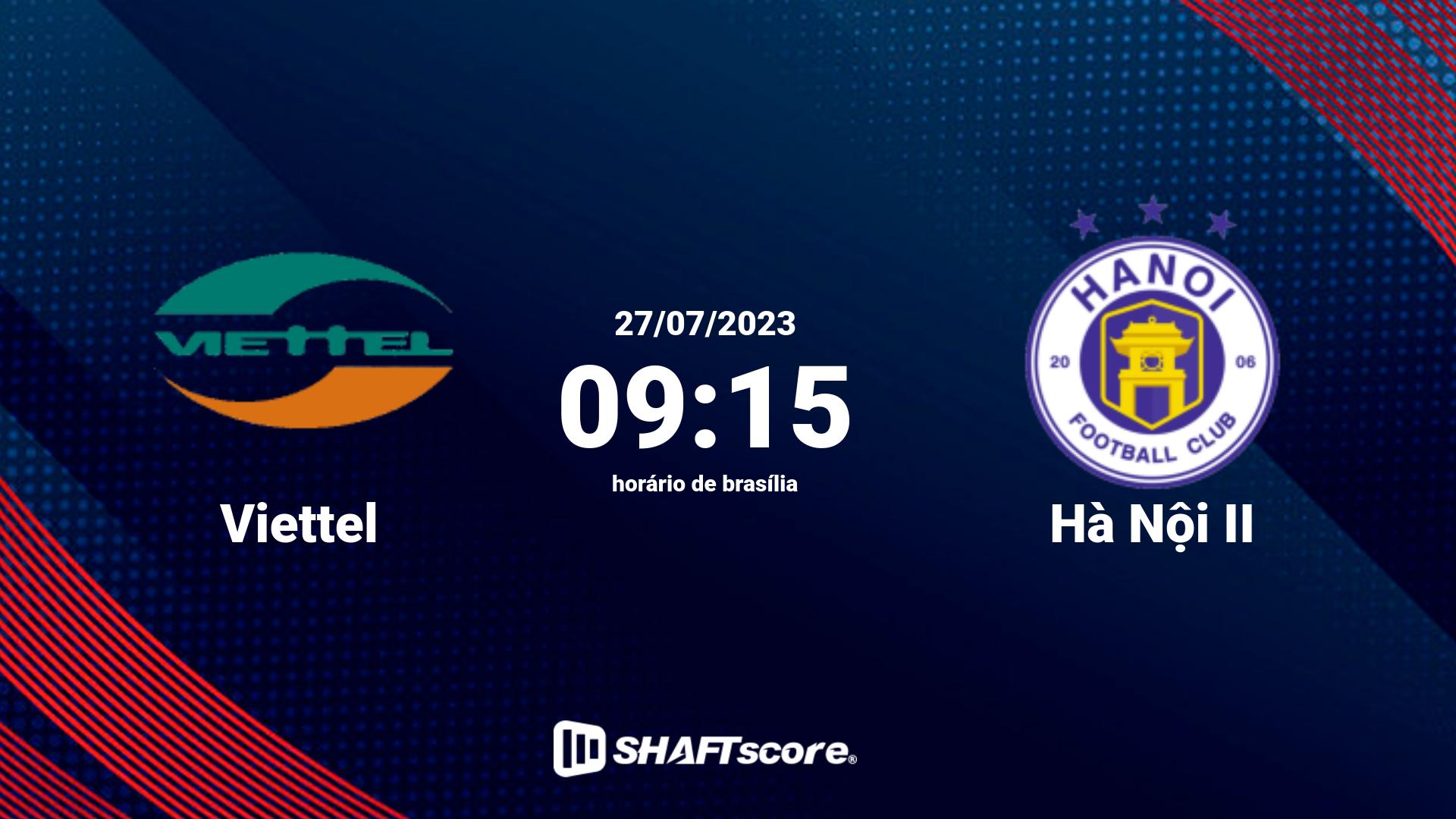 Estatísticas do jogo Viettel vs Hà Nội II 27.07 09:15