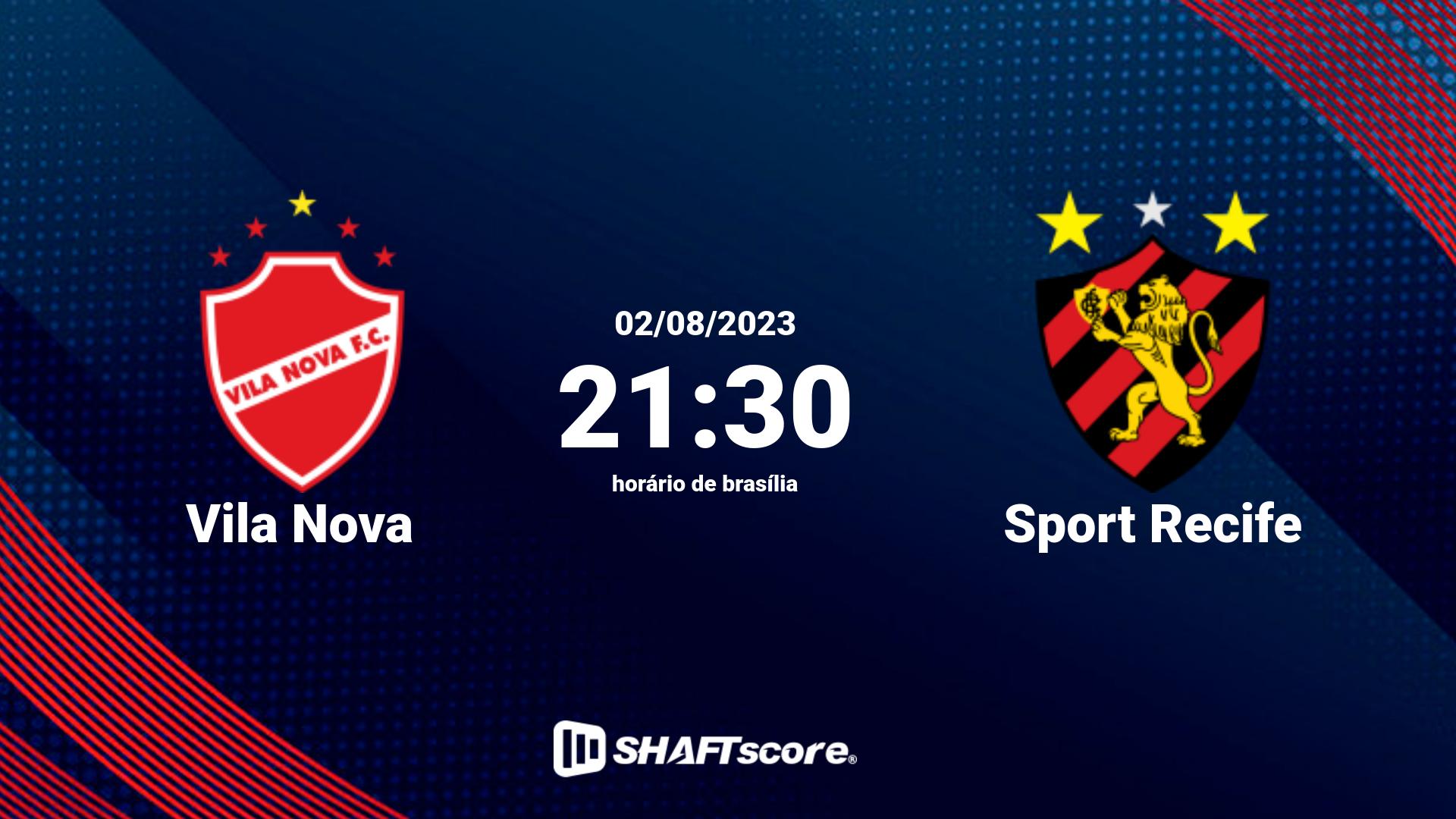 Estatísticas do jogo Vila Nova vs Sport Recife 02.08 21:30