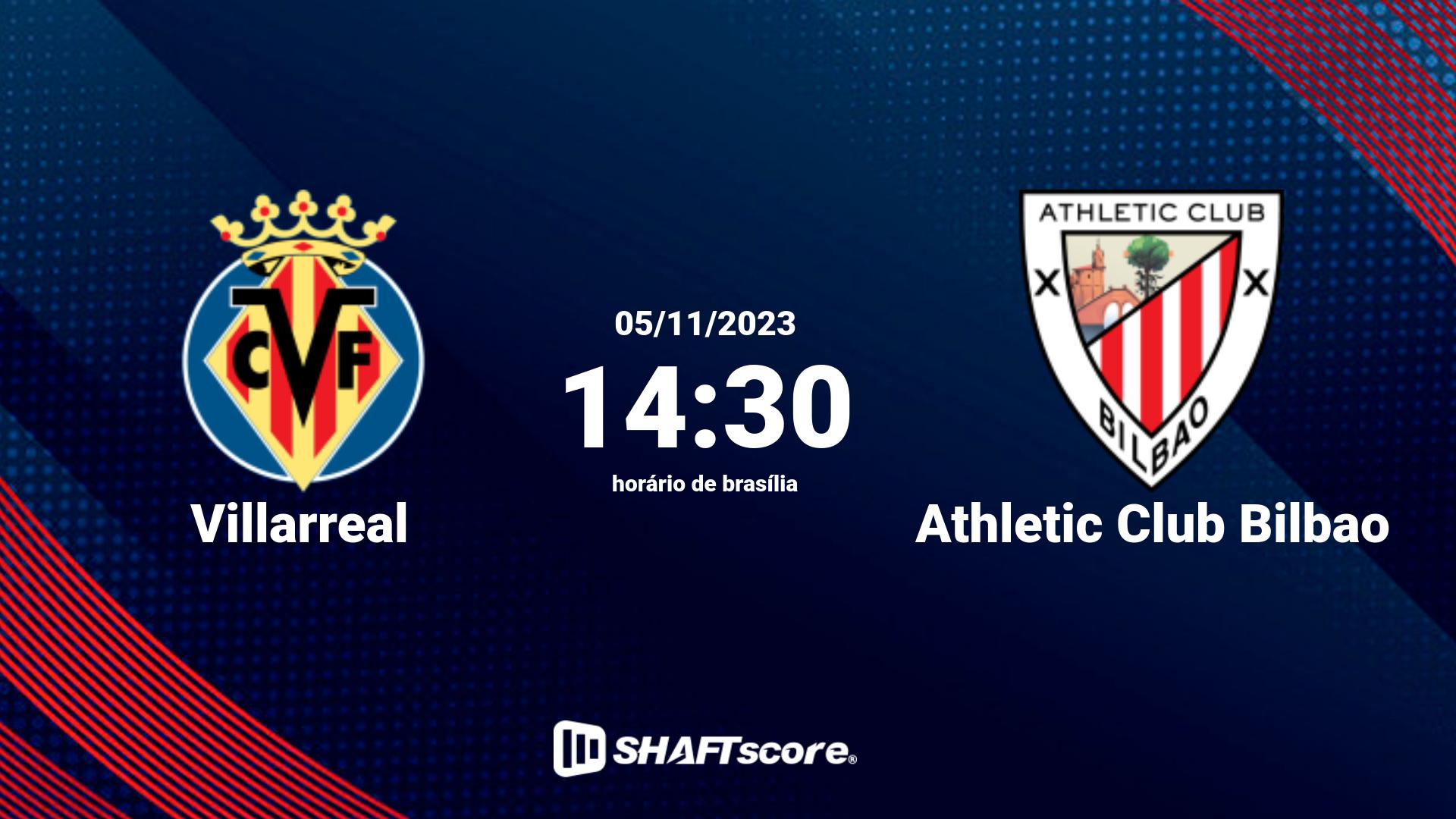 Estatísticas do jogo Villarreal vs Athletic Club Bilbao 05.11 14:30