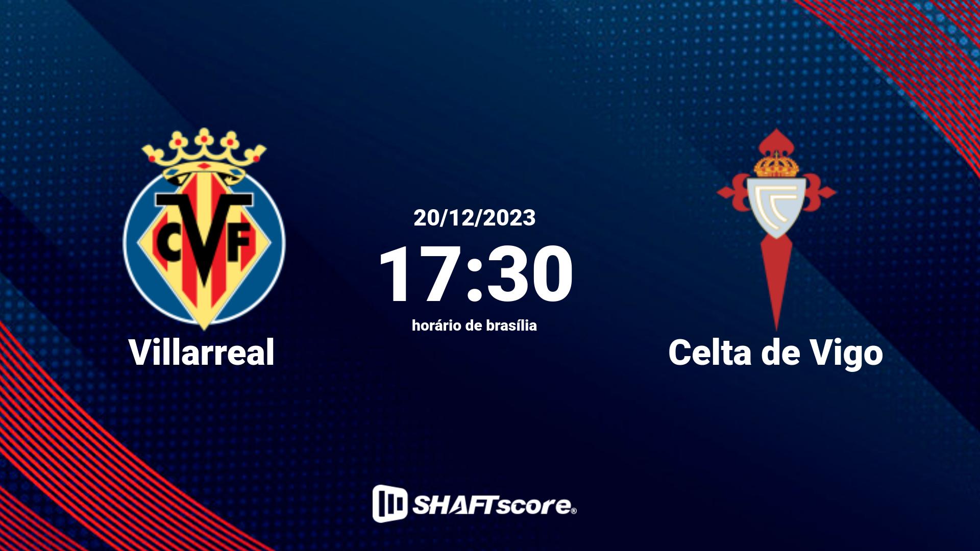 Estatísticas do jogo Villarreal vs Celta de Vigo 20.12 17:30