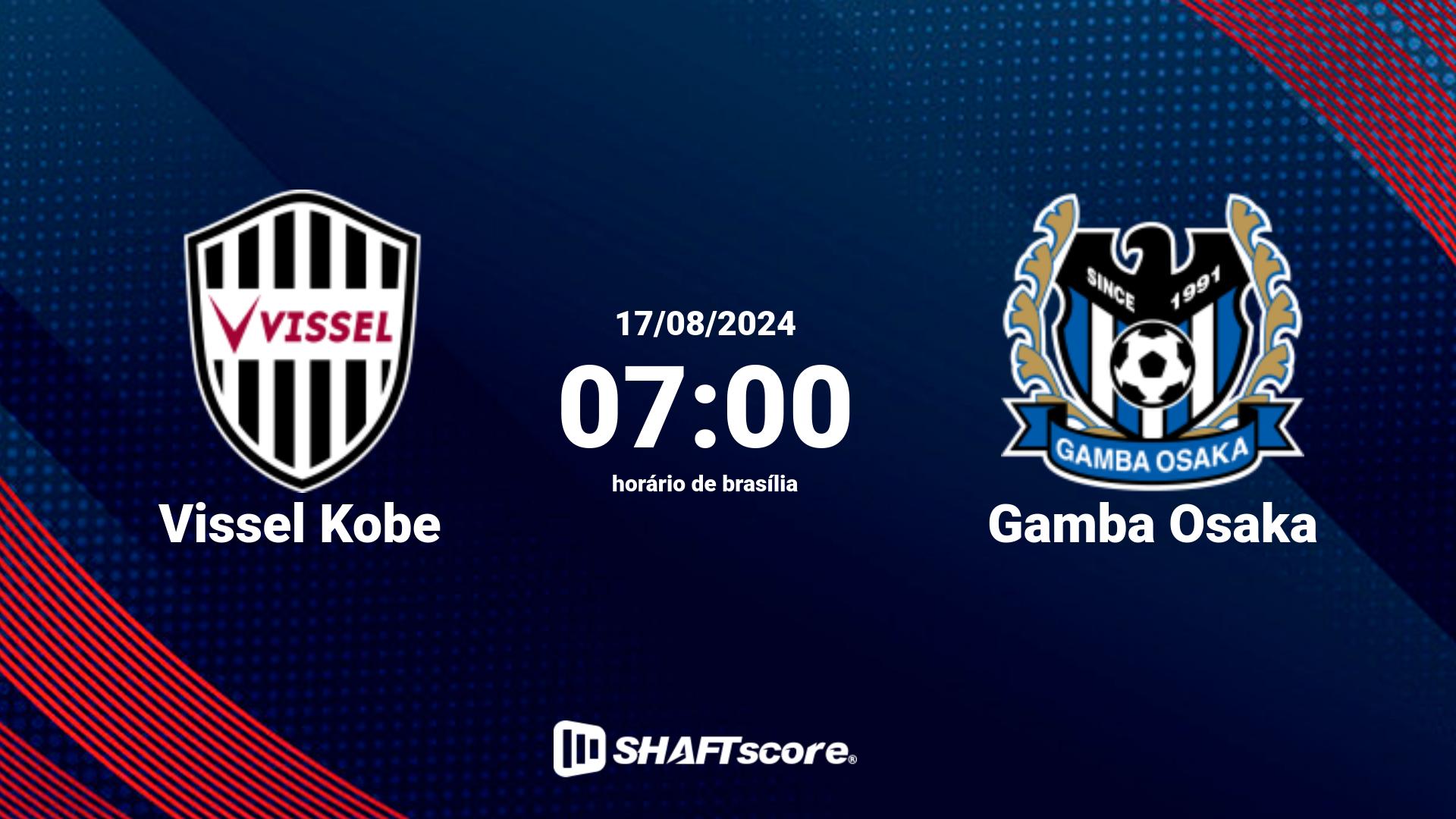 Estatísticas do jogo Vissel Kobe vs Gamba Osaka 17.08 07:00