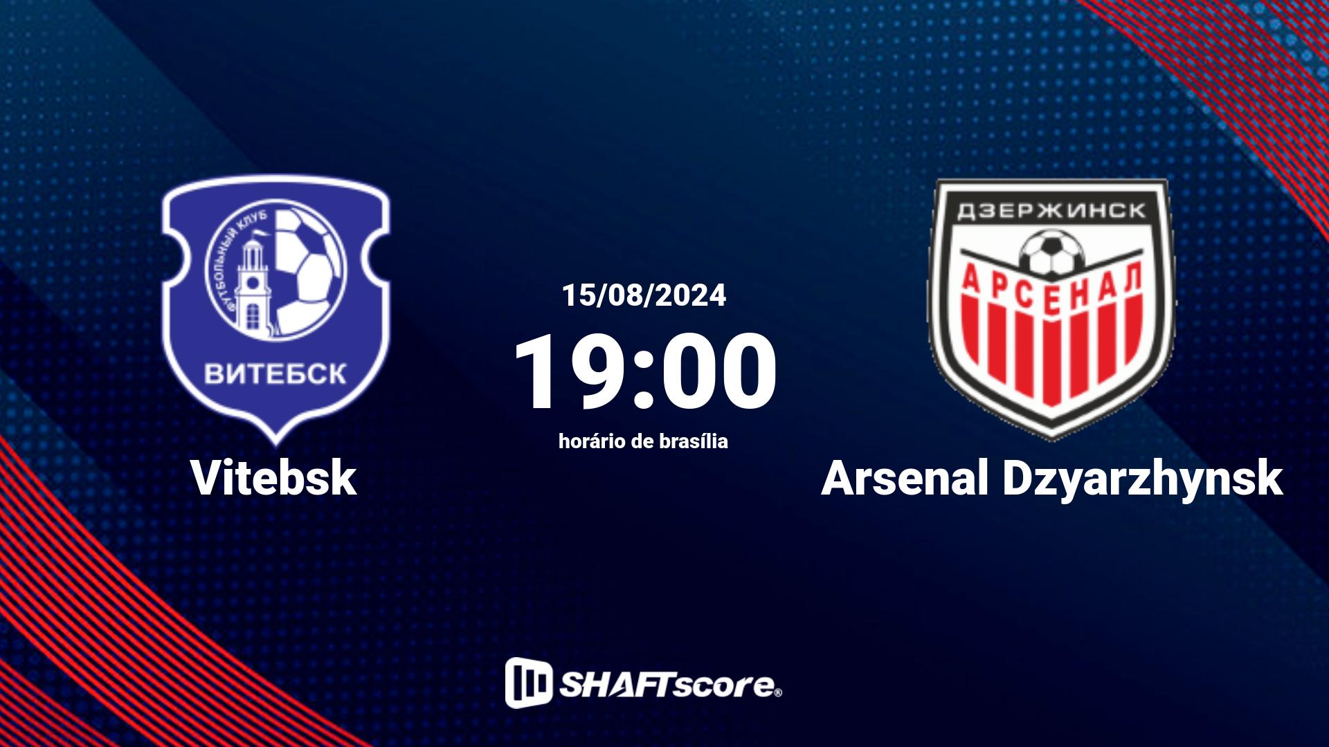 Estatísticas do jogo Vitebsk vs Arsenal Dzyarzhynsk 15.08 19:00