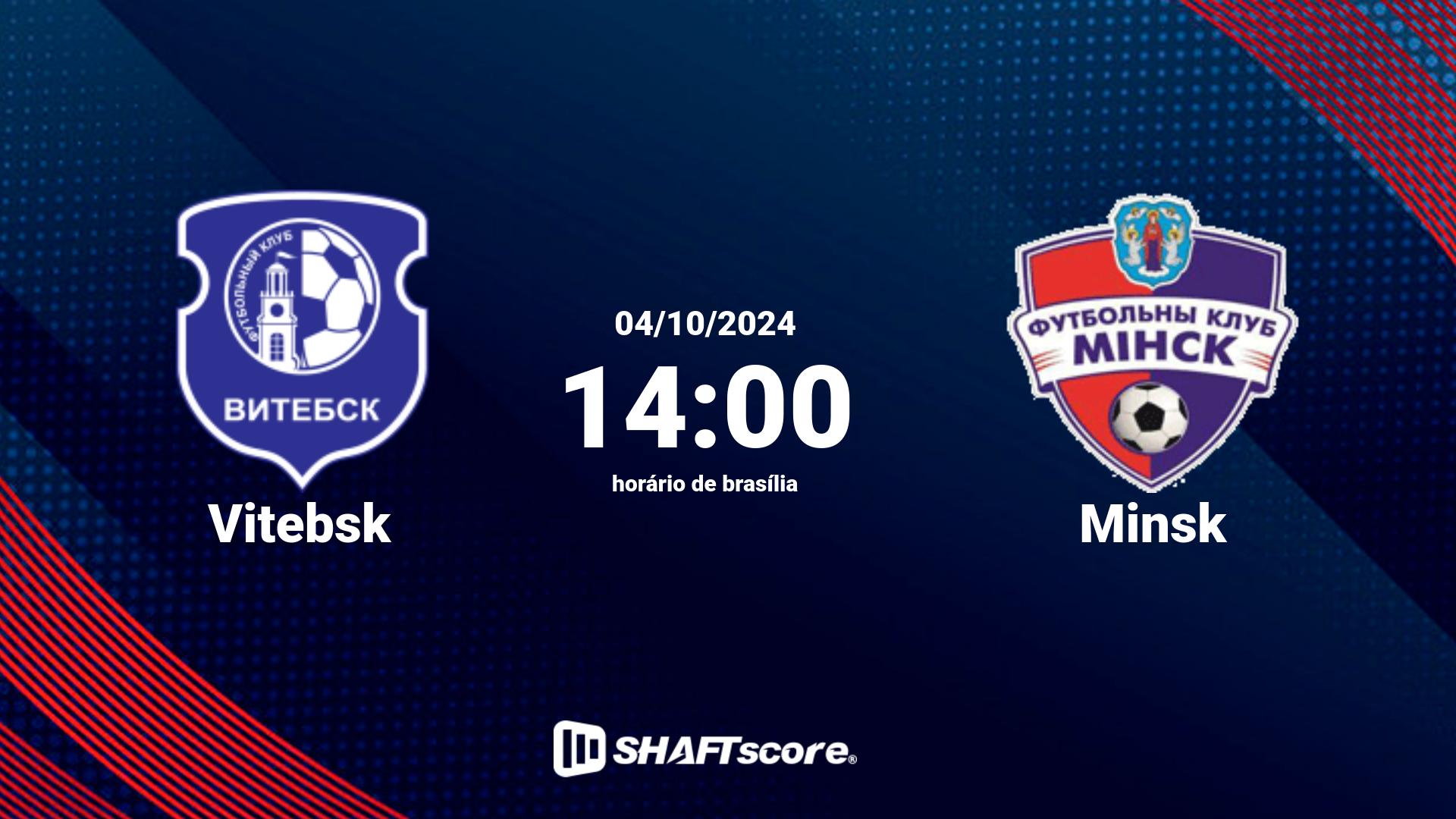 Estatísticas do jogo Vitebsk vs Minsk 04.10 14:00