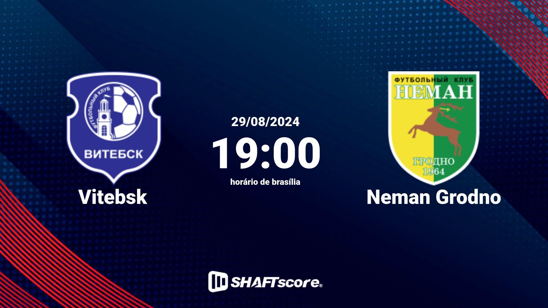 Estatísticas do jogo Vitebsk vs Neman Grodno 29.08 19:00