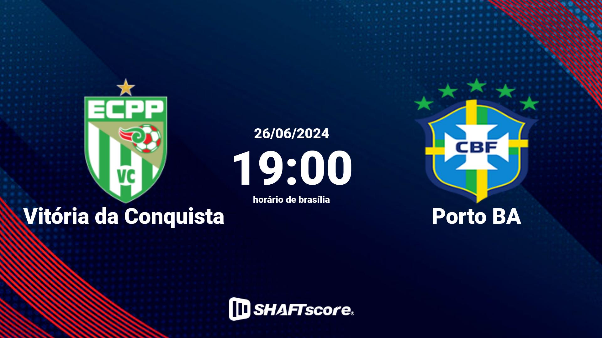 Estatísticas do jogo Vitória da Conquista vs Porto BA 26.06 19:00