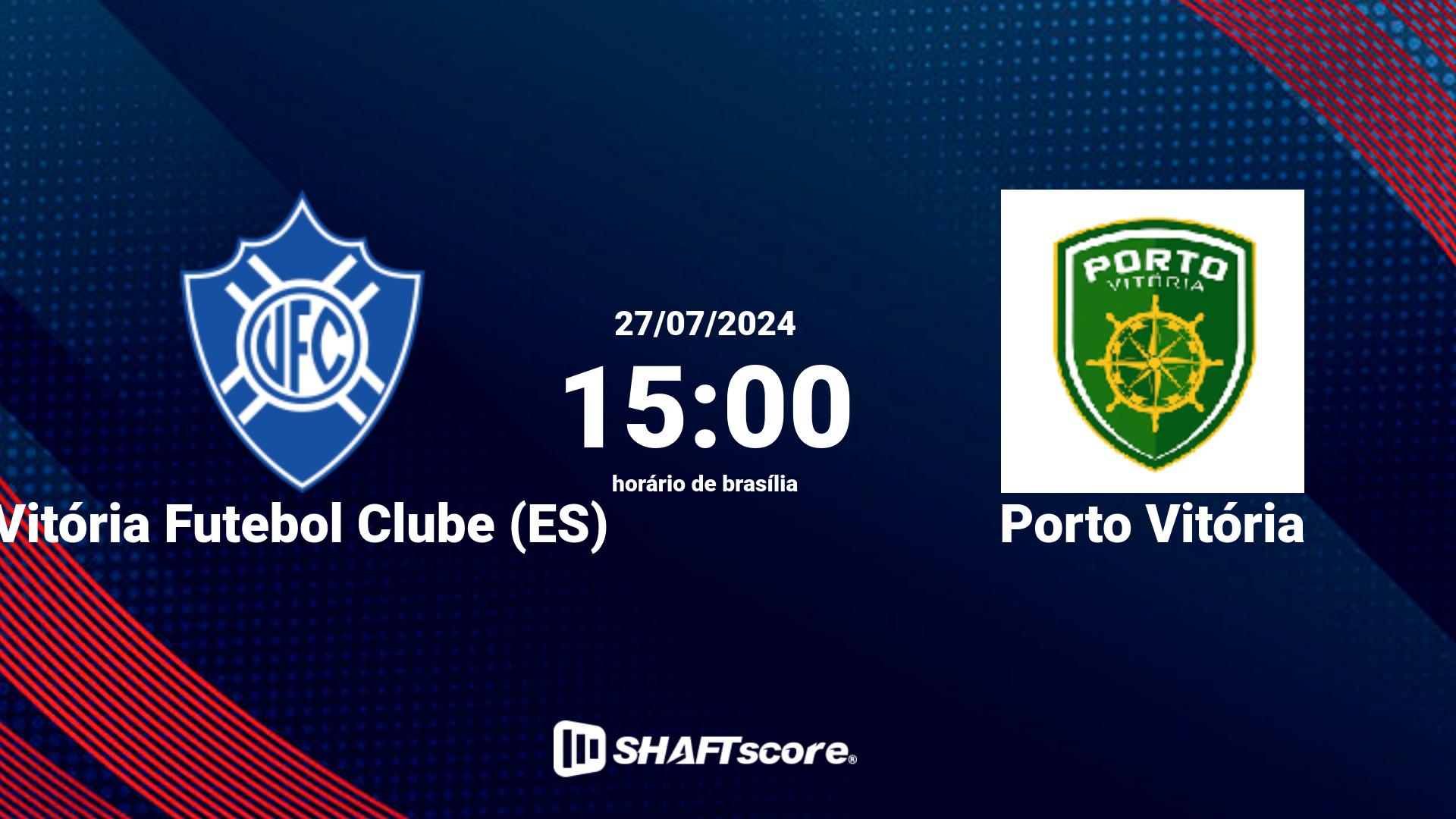 Estatísticas do jogo Vitória Futebol Clube (ES) vs Porto Vitória 27.07 15:00