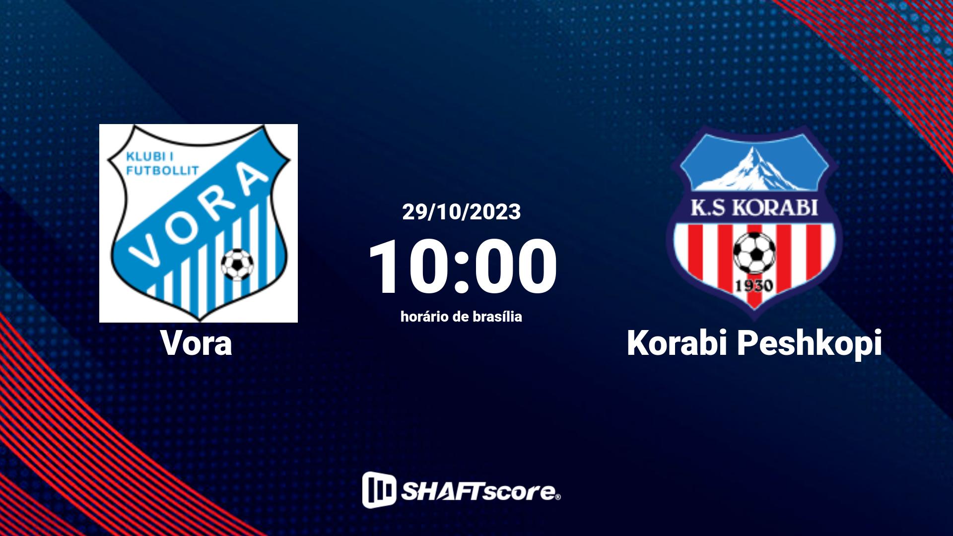 Estatísticas do jogo Vora vs Korabi Peshkopi 29.10 10:00