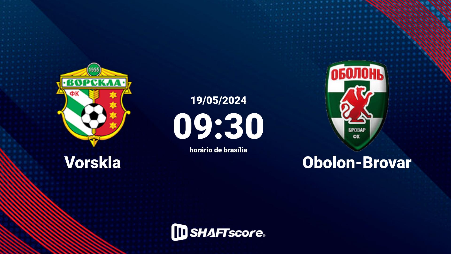 Estatísticas do jogo Vorskla vs Obolon-Brovar 19.05 09:30