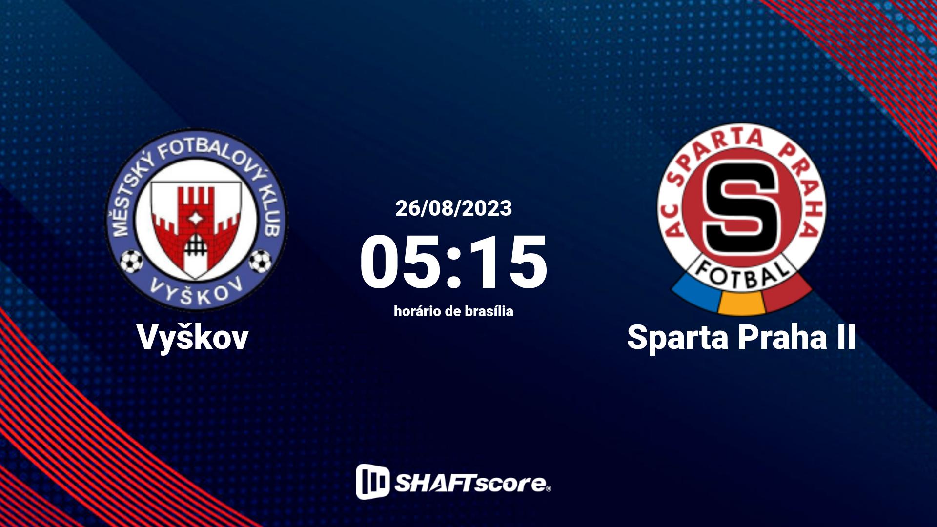 Estatísticas do jogo Vyškov vs Sparta Praha II 26.08 05:15