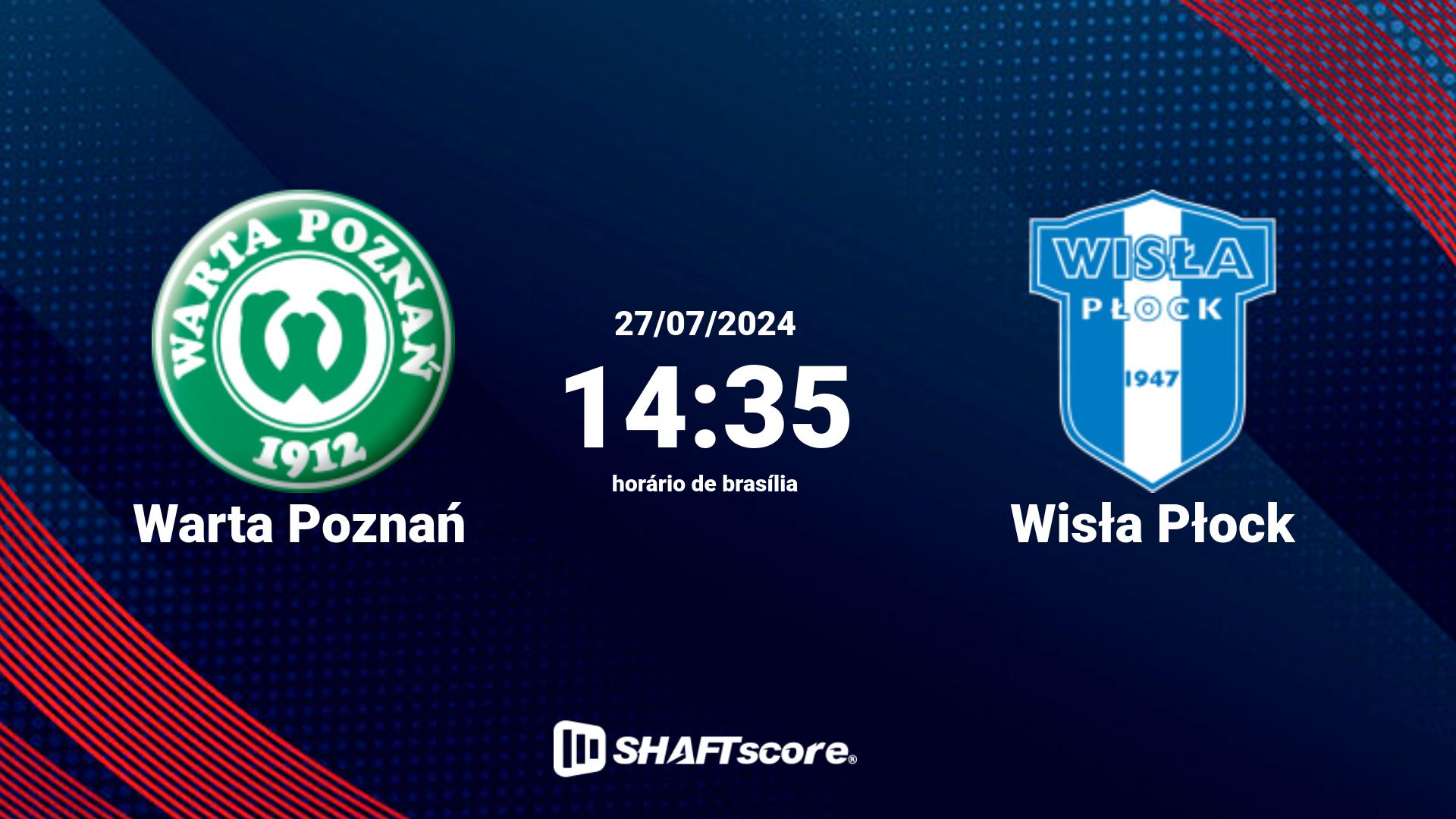 Estatísticas do jogo Warta Poznań vs Wisła Płock 27.07 14:35
