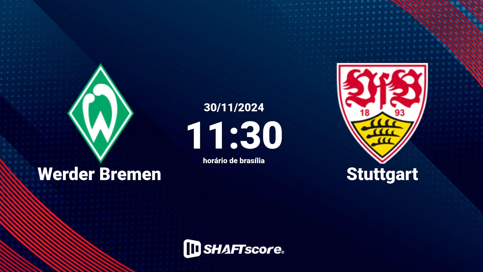 Estatísticas do jogo Werder Bremen vs Stuttgart 30.11 11:30