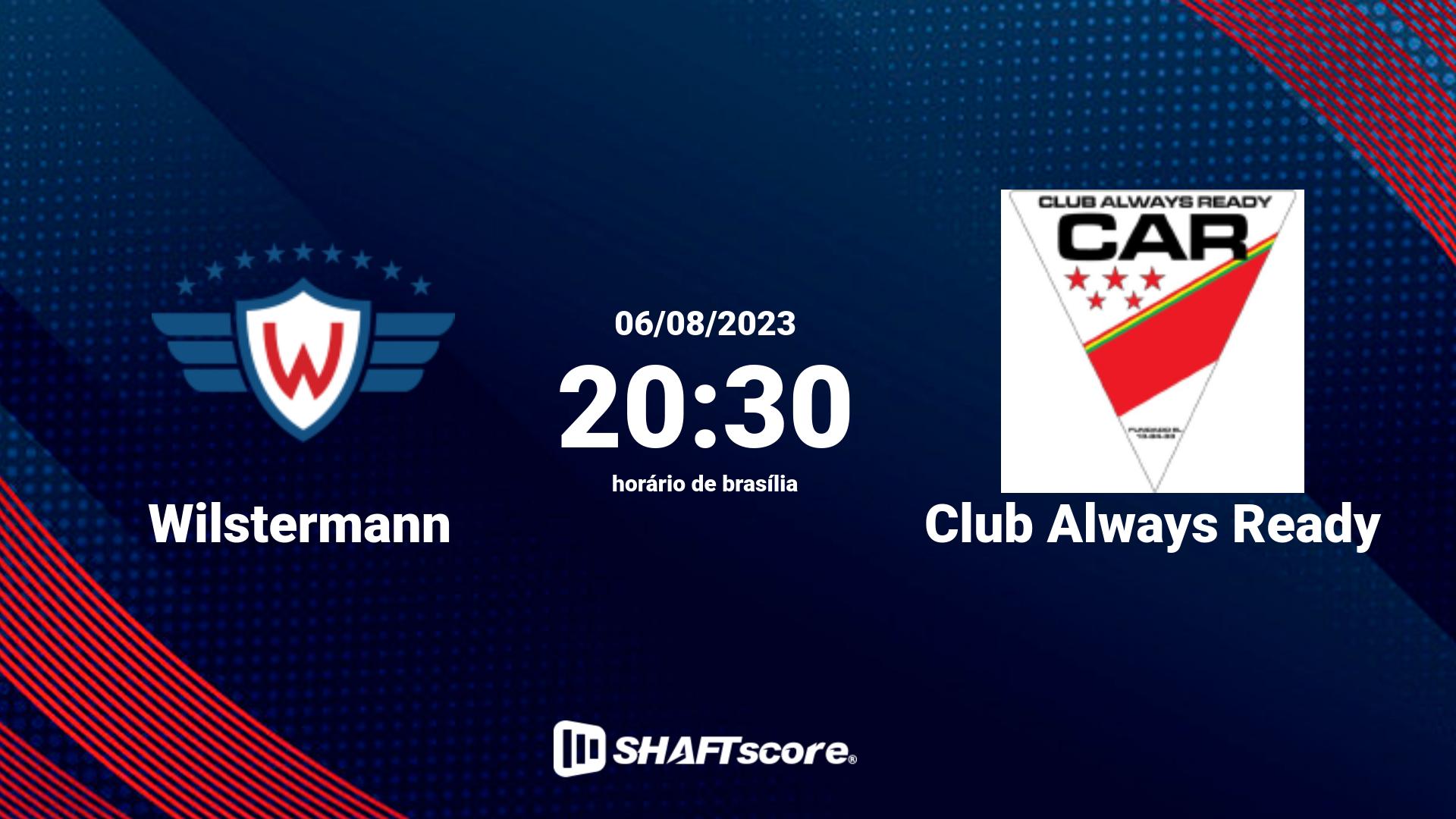 Estatísticas do jogo Wilstermann vs Club Always Ready 06.08 20:30