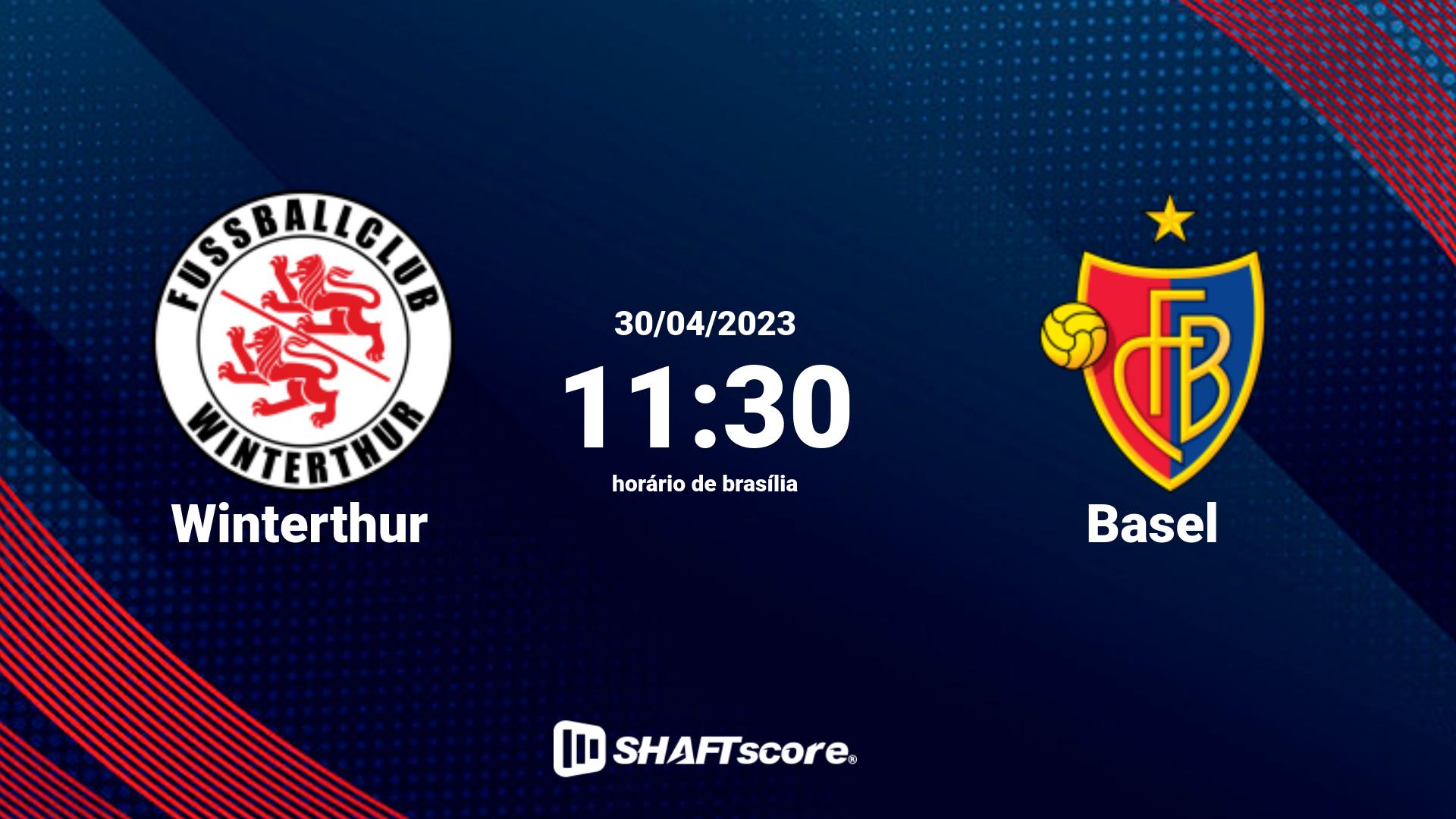 Estatísticas do jogo Winterthur vs Basel 30.04 11:30