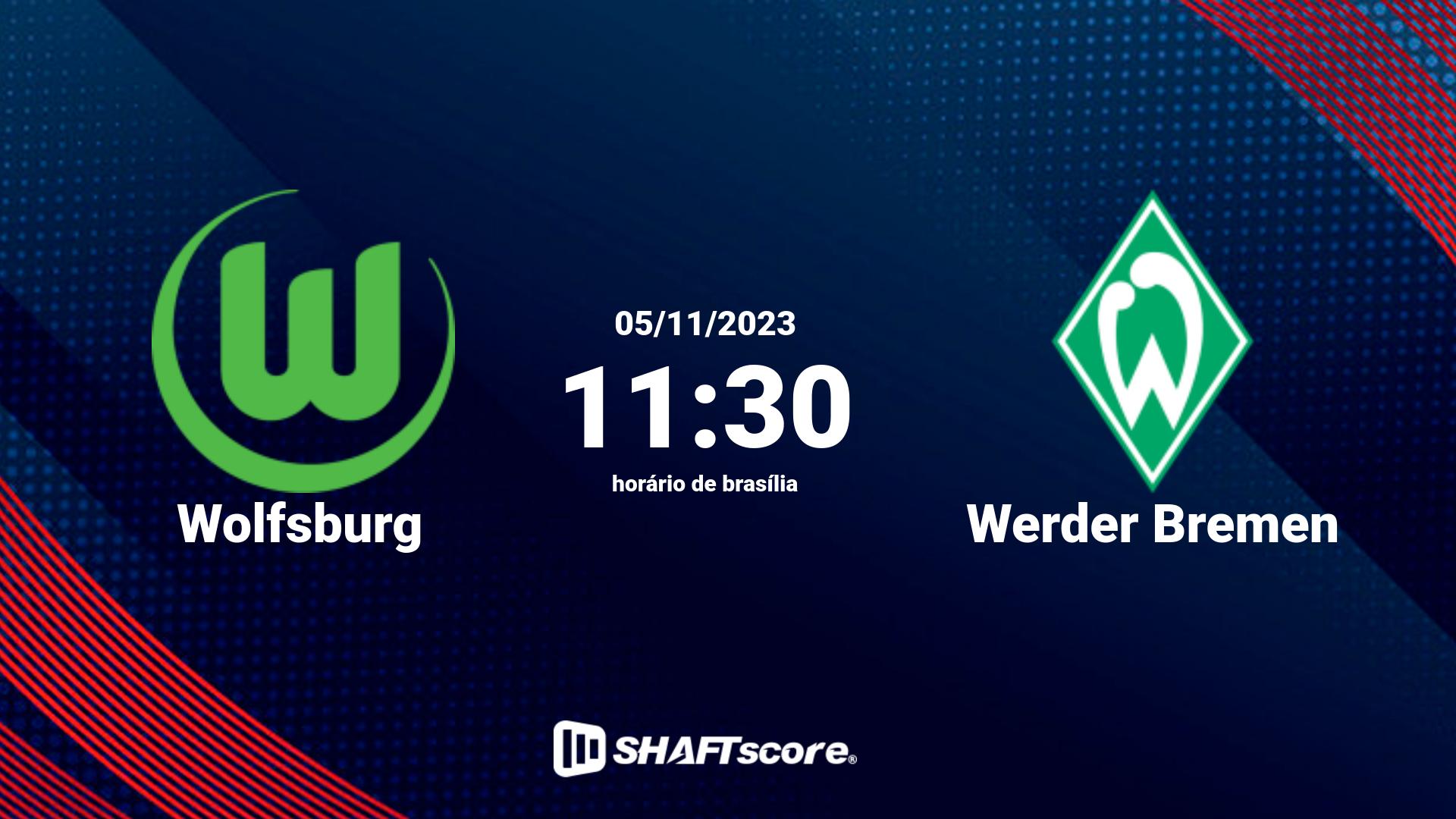 Estatísticas do jogo Wolfsburg vs Werder Bremen 05.11 11:30