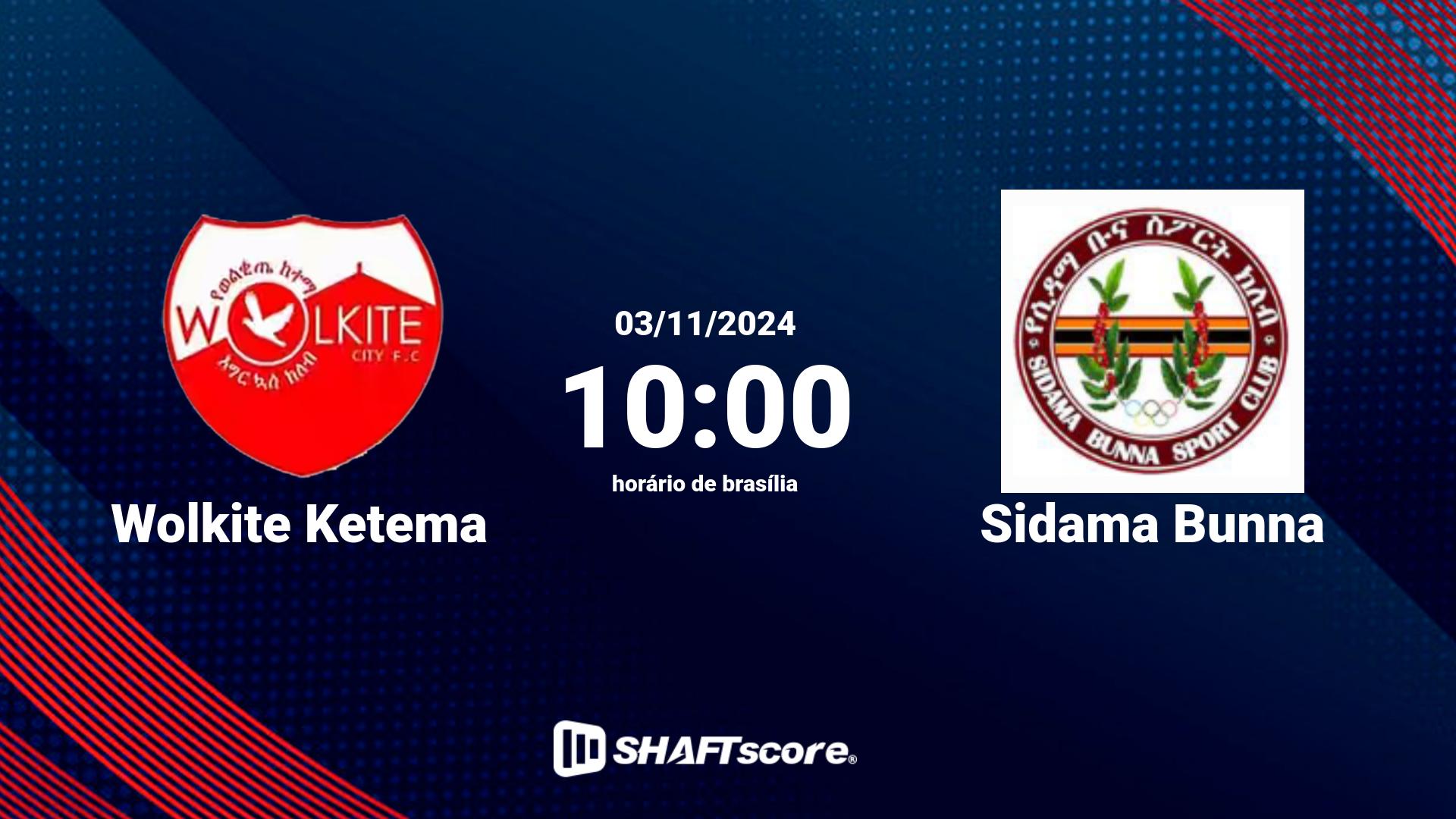 Estatísticas do jogo Wolkite Ketema vs Sidama Bunna 03.11 10:00