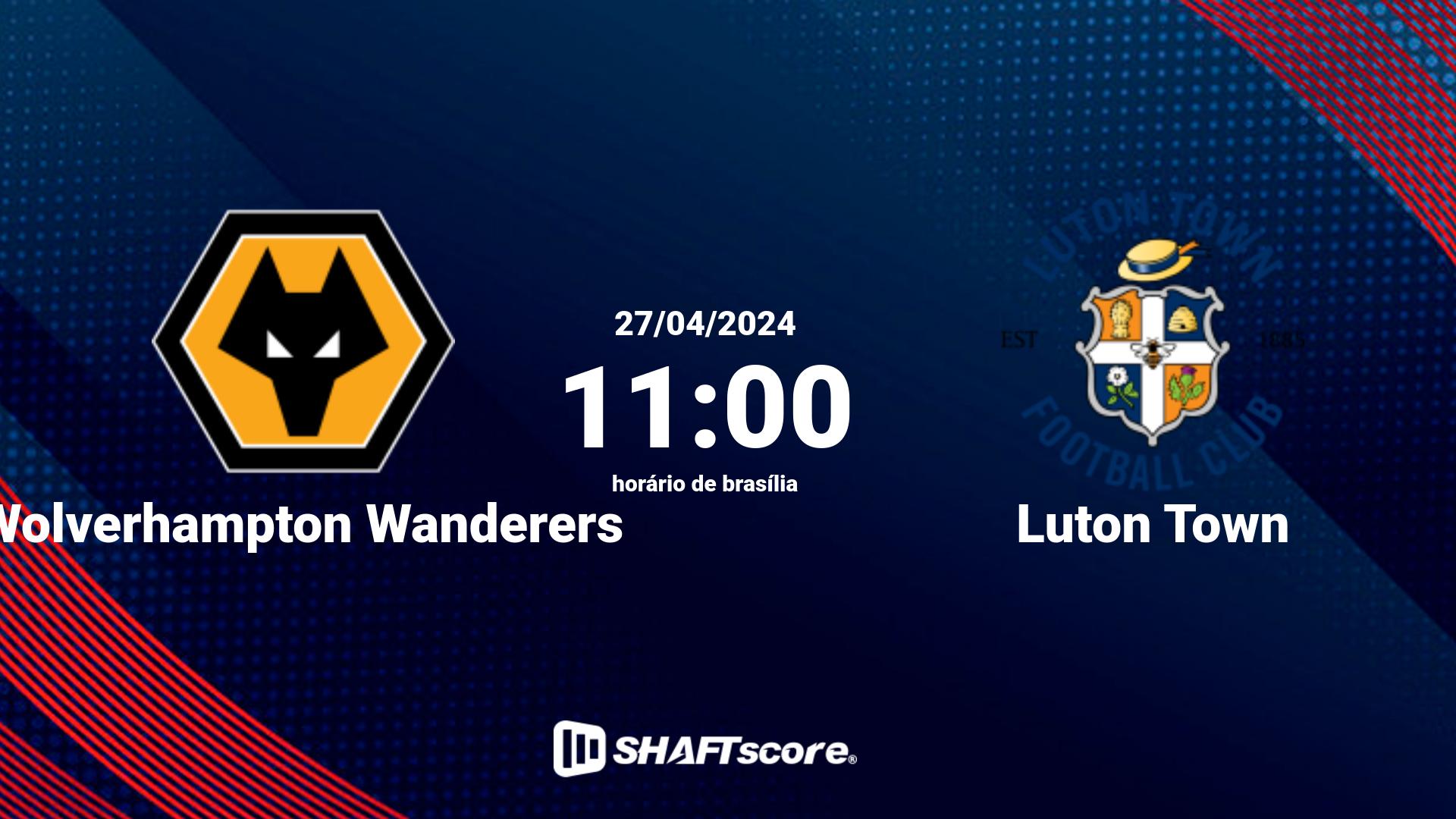 Estatísticas do jogo Wolverhampton Wanderers vs Luton Town 27.04 11:00
