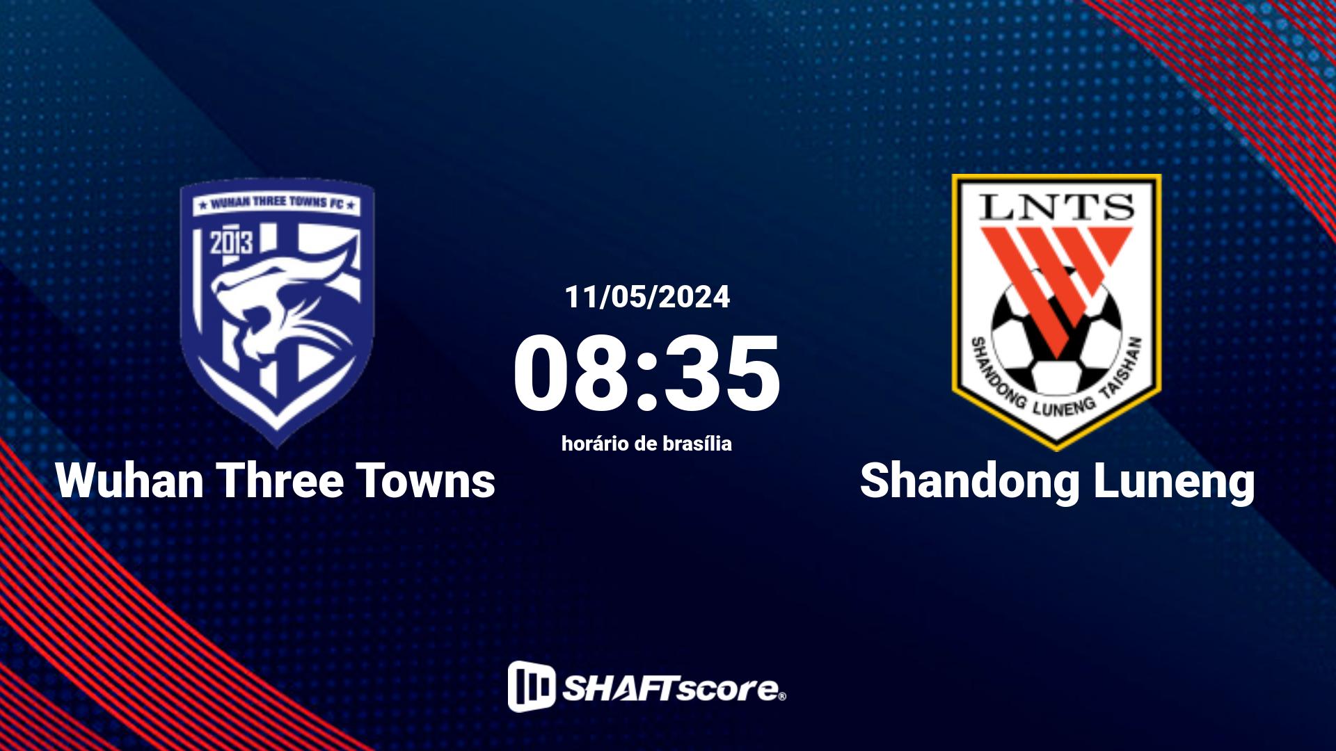 Estatísticas do jogo Wuhan Three Towns vs Shandong Luneng 11.05 08:35