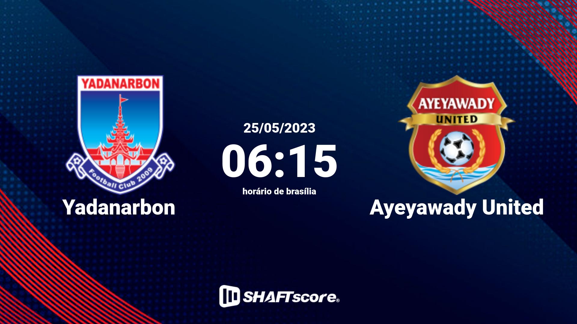 Estatísticas do jogo Yadanarbon vs Ayeyawady United 25.05 06:15