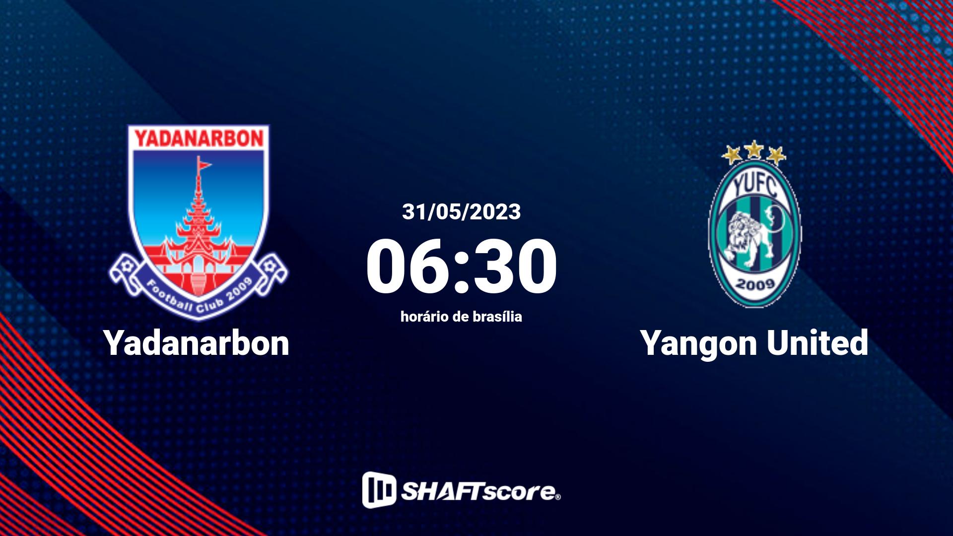 Estatísticas do jogo Yadanarbon vs Yangon United 31.05 06:30