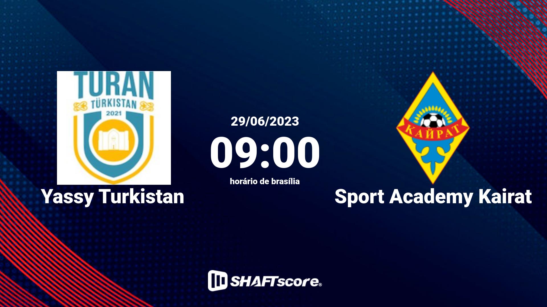 Estatísticas do jogo Yassy Turkistan vs Sport Academy Kairat 29.06 09:00