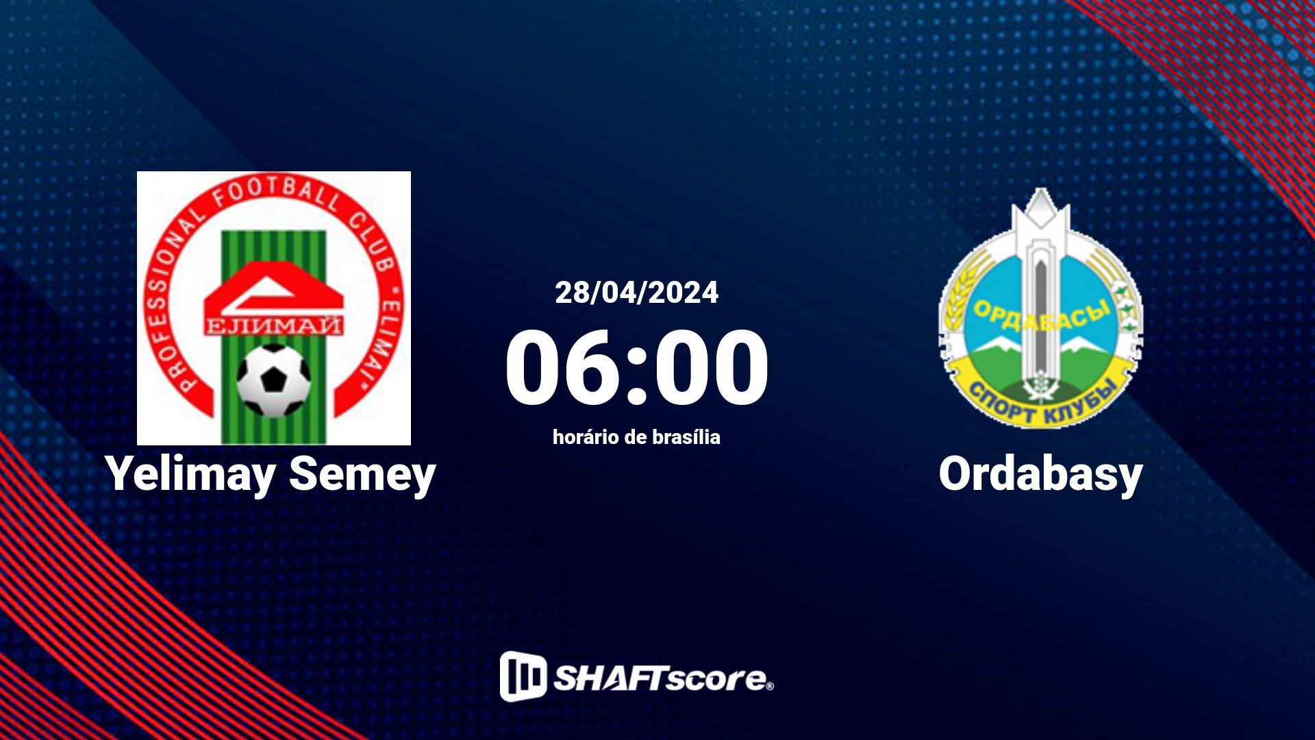 Estatísticas do jogo Yelimay Semey vs Ordabasy 28.04 06:00