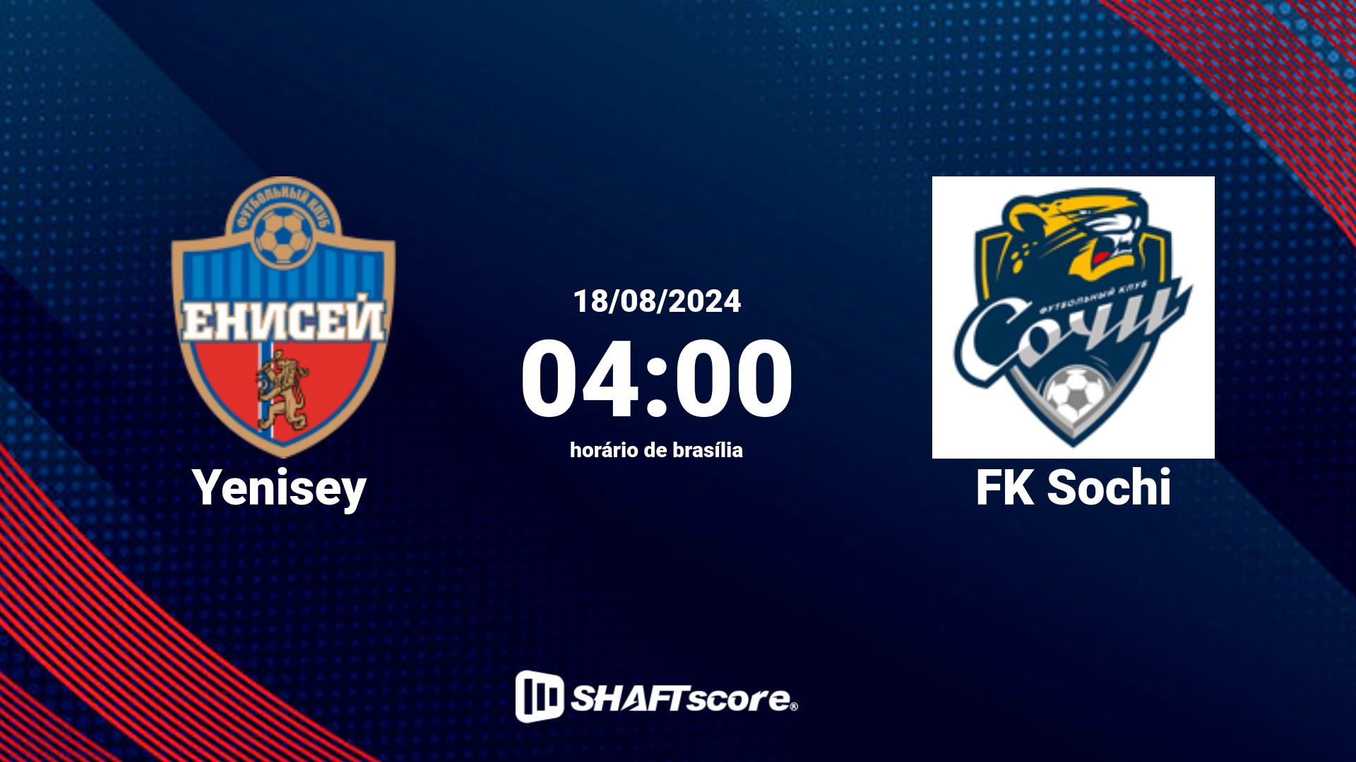 Estatísticas do jogo Yenisey vs FK Sochi 18.08 04:00