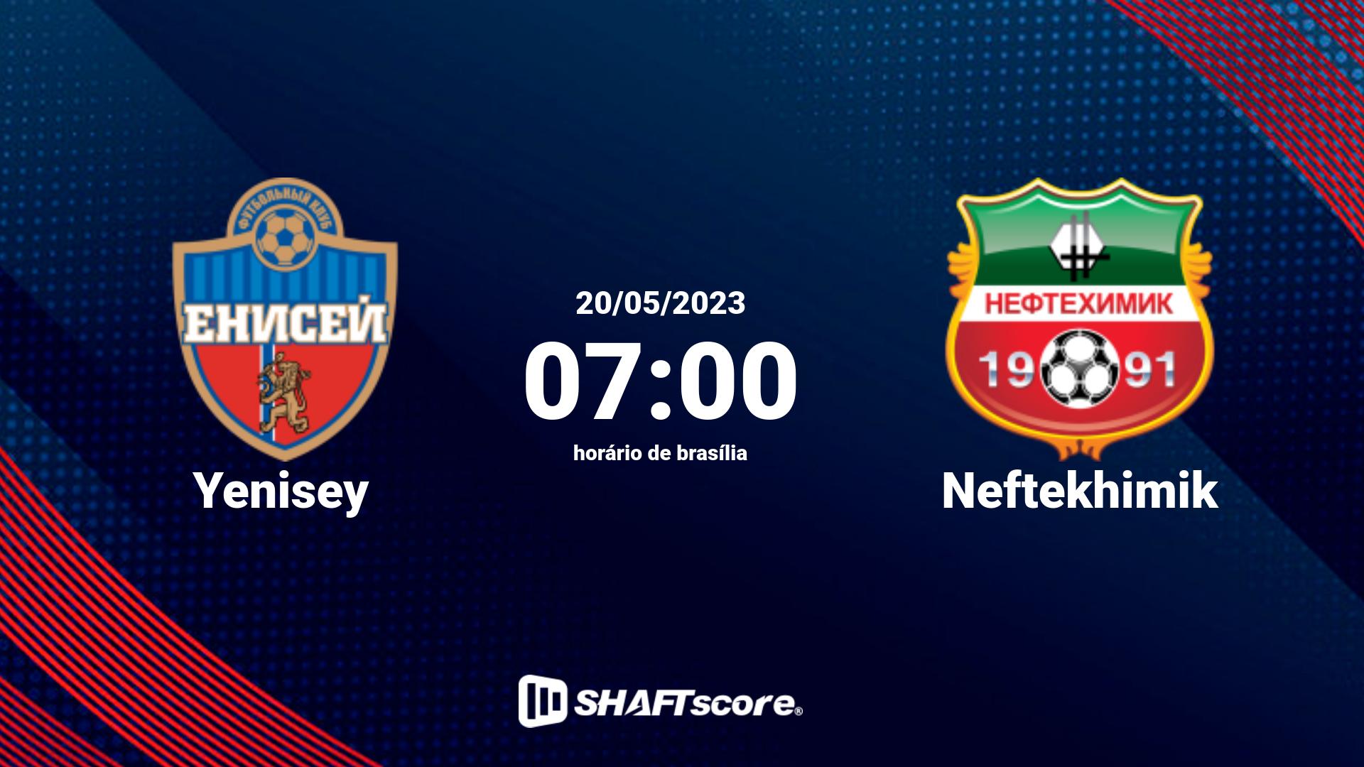 Estatísticas do jogo Yenisey vs Neftekhimik 20.05 07:00