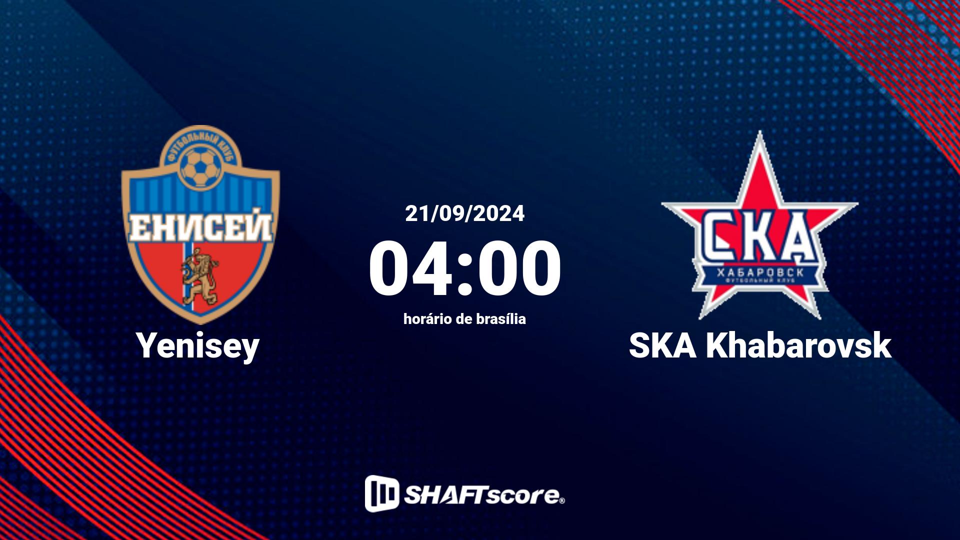 Estatísticas do jogo Yenisey vs SKA Khabarovsk 21.09 04:00