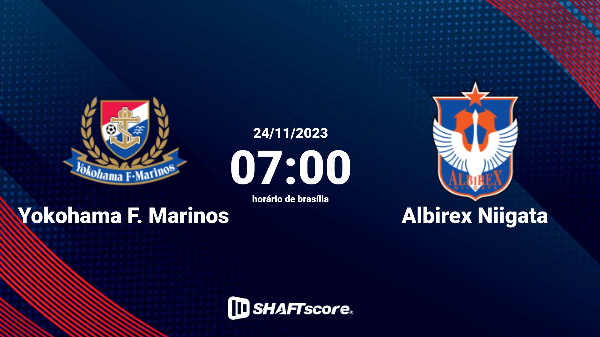 Estatísticas do jogo Yokohama F. Marinos vs Albirex Niigata 24.11 07:00