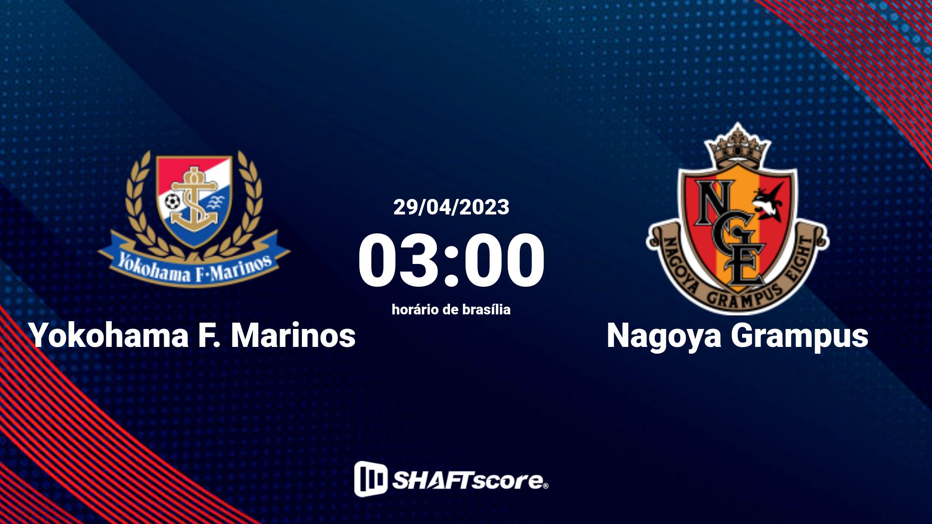 Estatísticas do jogo Yokohama F. Marinos vs Nagoya Grampus 29.04 03:00