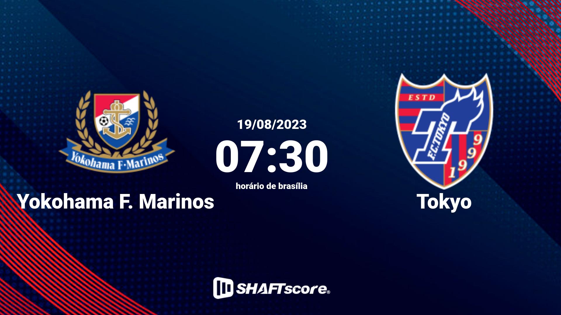 Estatísticas do jogo Yokohama F. Marinos vs Tokyo 19.08 07:30